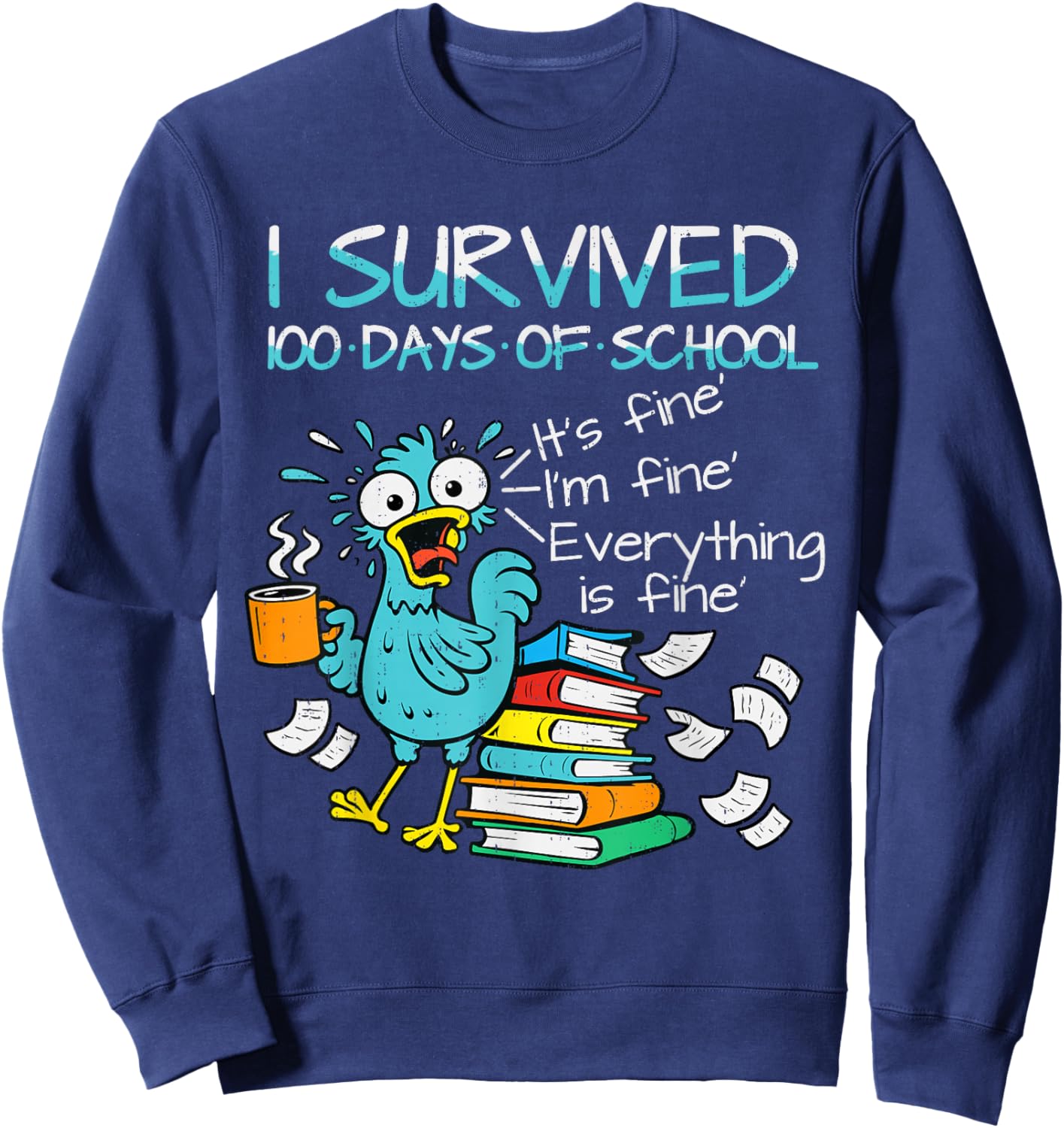 I Survived 100 Days of School Teacher 100th Day of School Sweatshirt - Sweatshirt | Navy