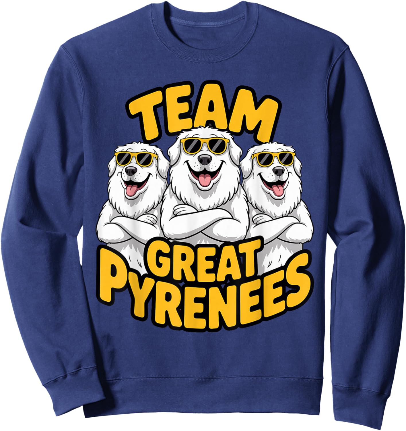 White Cartoon Mountain Pet Dog Breed Team PYR Great Pyrenees Sweatshirt - Sweatshirt | Navy