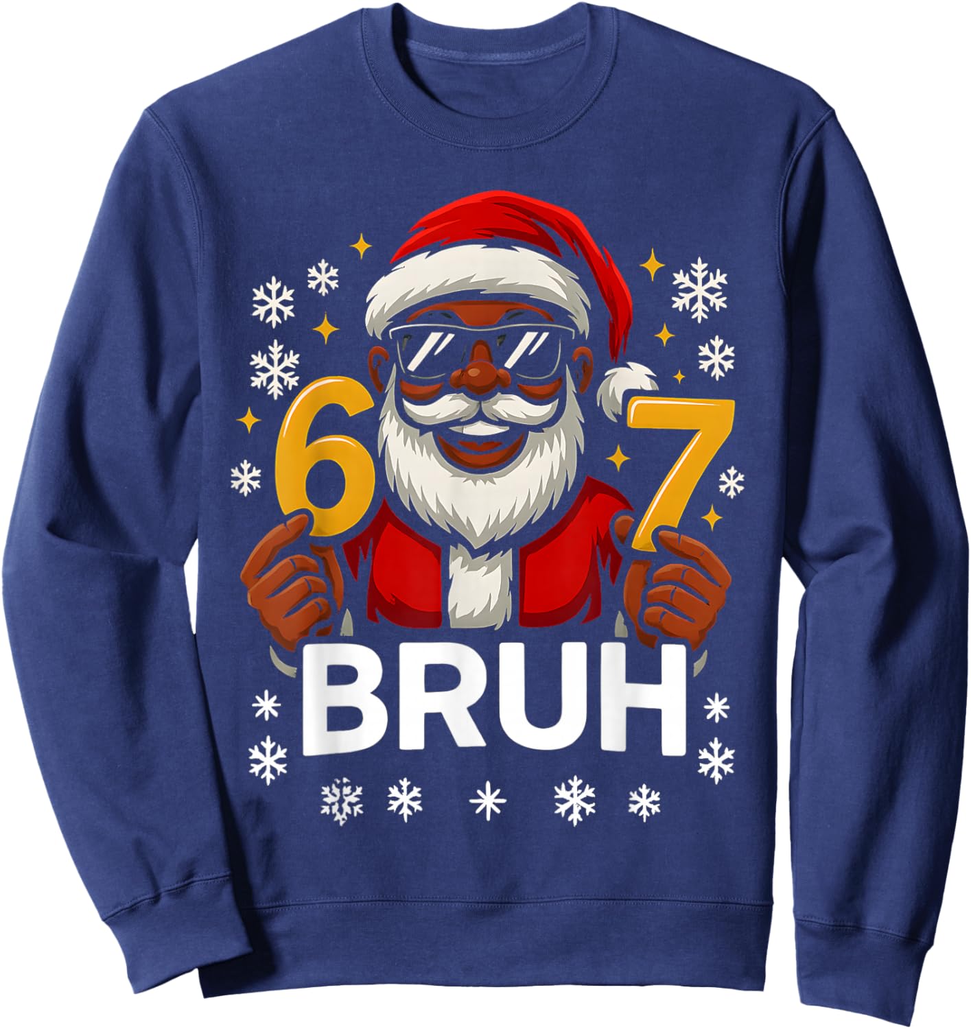 67 Bruh Christmas Santa Funny 6-7 African American Boys 6 7 Sweatshirt - Sweatshirt | Navy