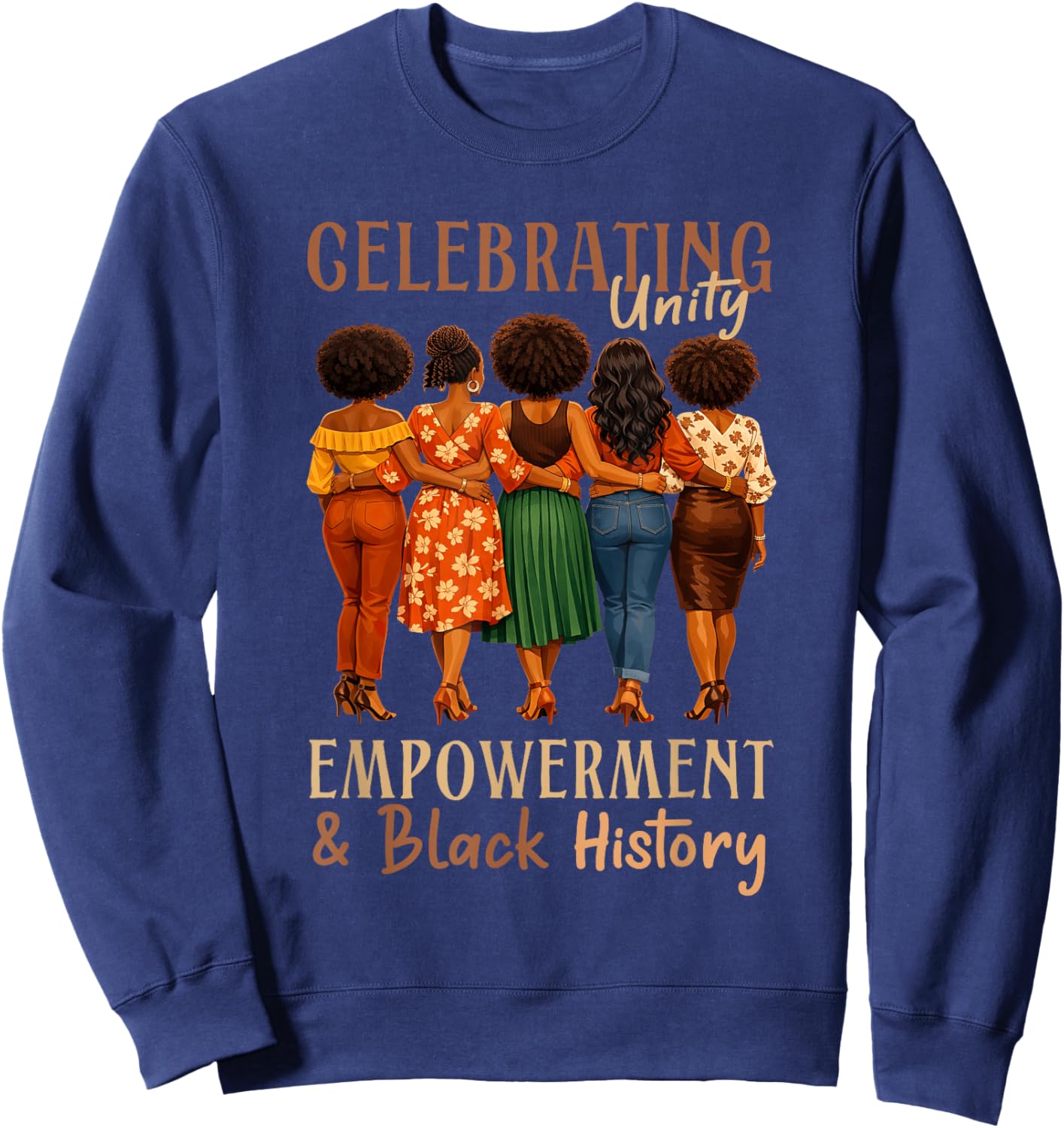 Celebrating Unity Empowerment Black History Melanin Women Sweatshirt - Sweatshirt | Navy