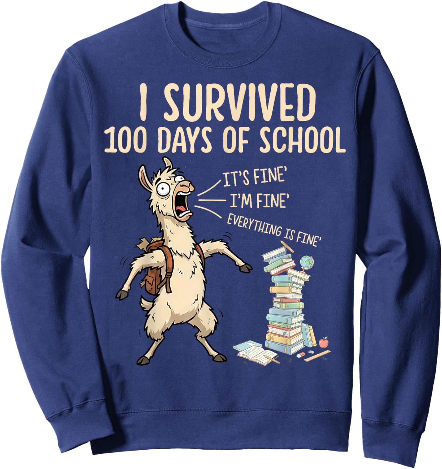 I Survived 100 Days of School Teacher Funny 100th Day Llama Sweatshirt - Sweatshirt | Navy