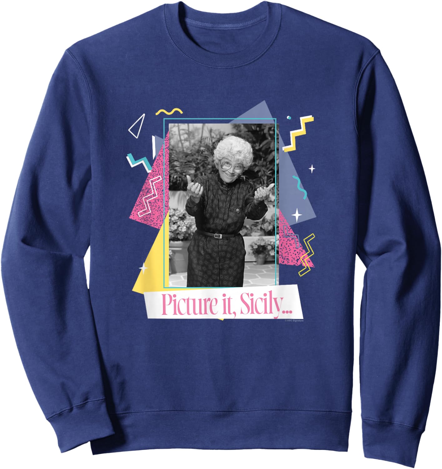 The Golden Girls Sophia Petrillo Picture It, Sicily TV Show Sweatshirt - Sweatshirt | Navy