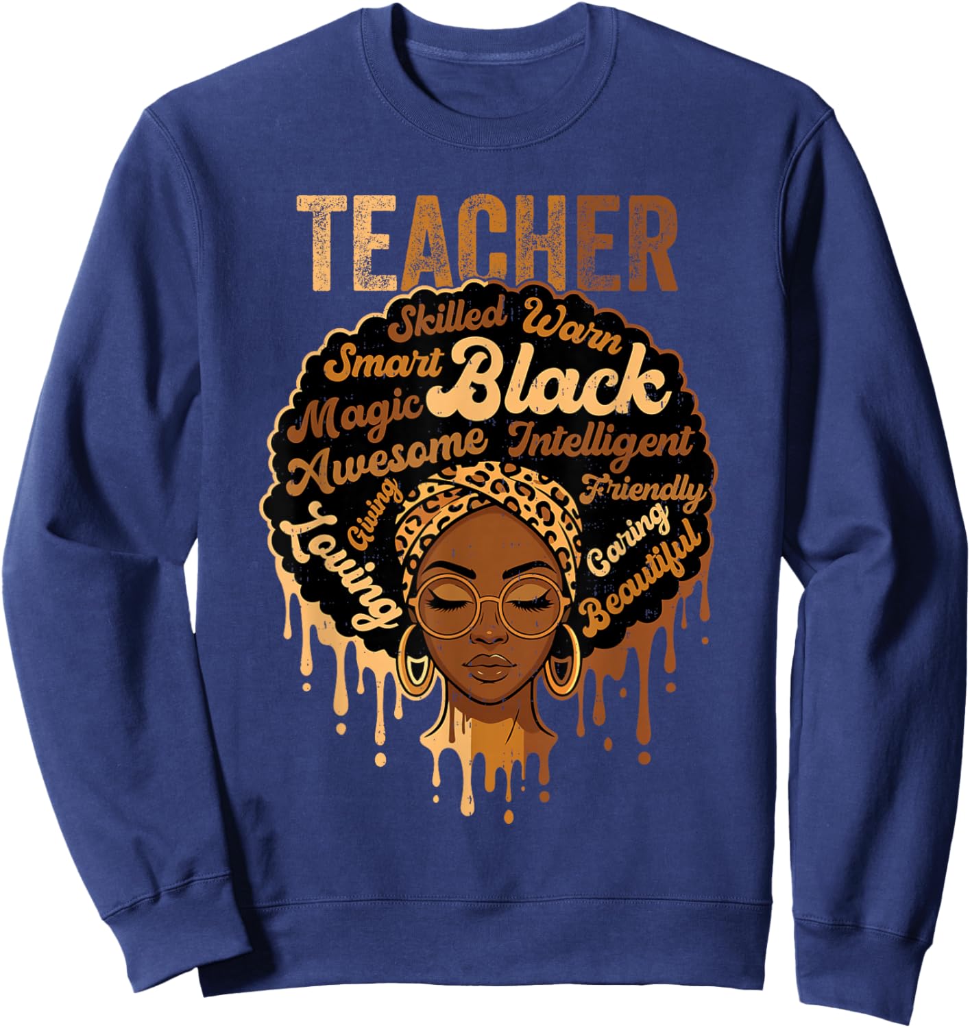 Black Teacher Black History Melanin African Educator Sweatshirt - Sweatshirt | Navy
