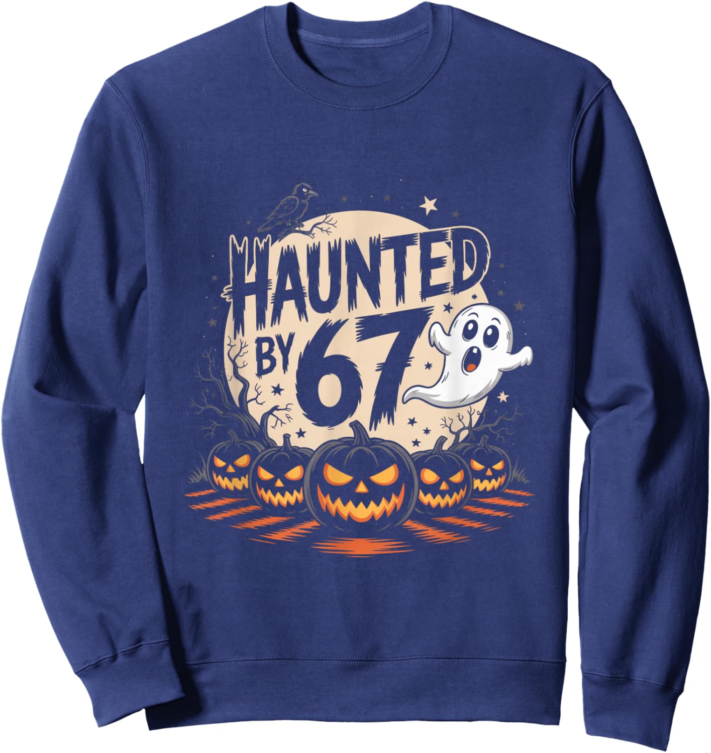Haunted by 6-7 Funny Halloween 6-7 Costume Six Seven Sweatshirt - Sweatshirt | Navy