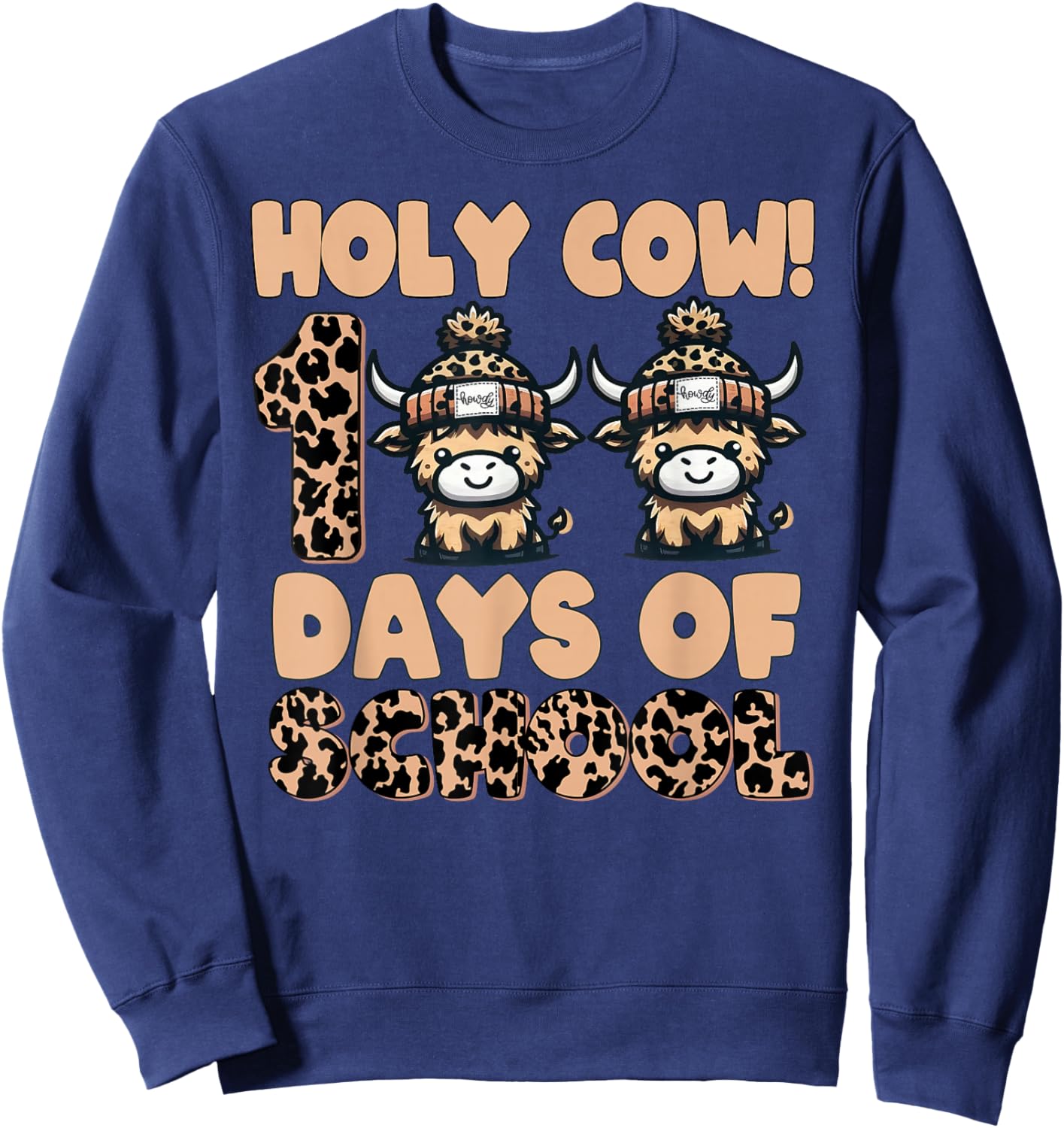 Holy Cow 100 Days of School Highland Cow 100th Day of School Sweatshirt - Sweatshirt | Navy