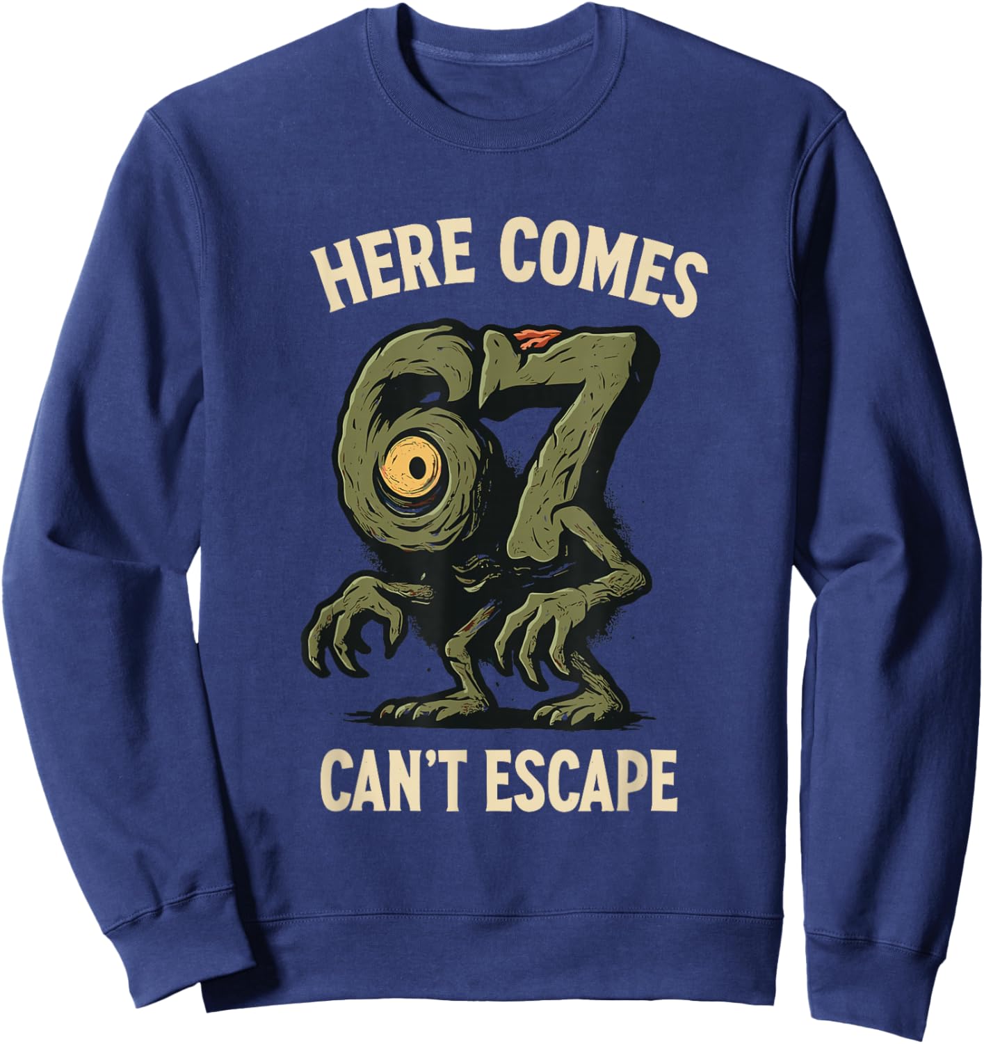 Cyclops Monster 6x7 Meme Haunted Number 67 Halloween Student Sweatshirt - Sweatshirt | Navy