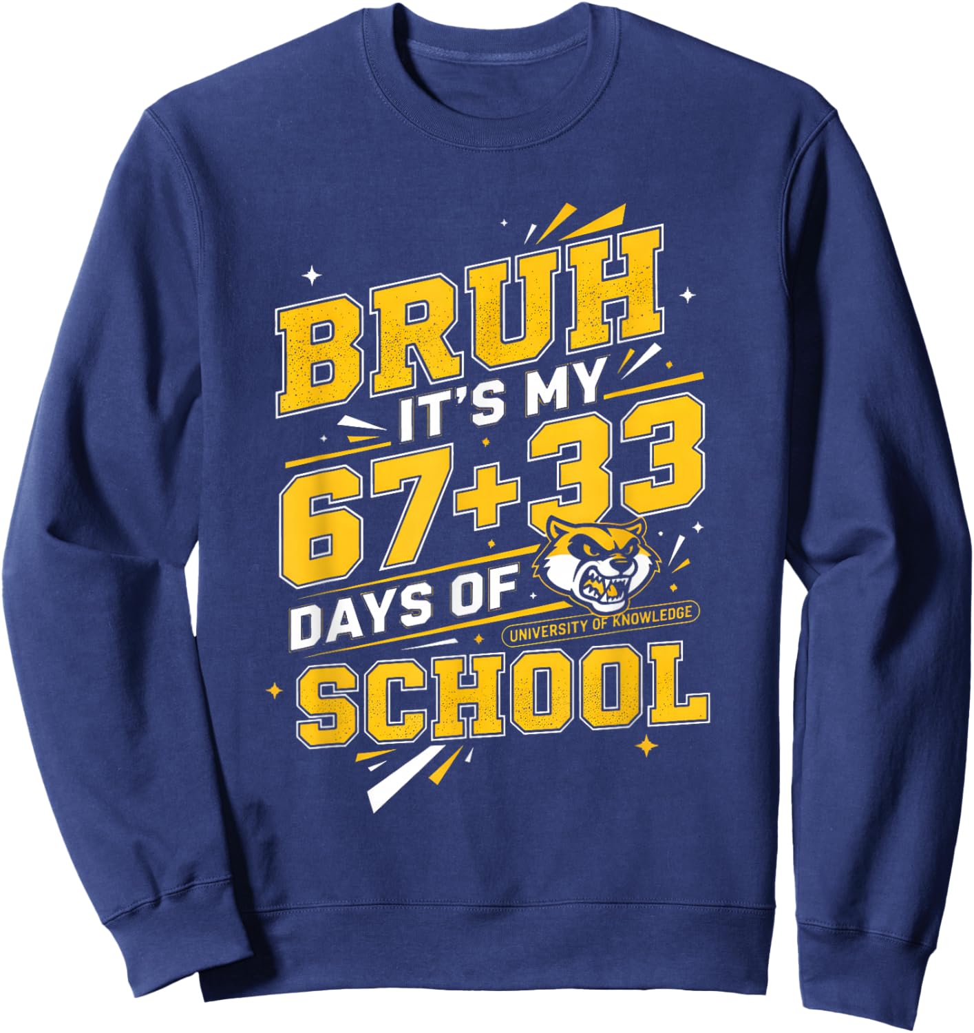 Bruh Its My 67 33 Days of School Boys Kids 100th Day Sweatshirt - Sweatshirt | Navy