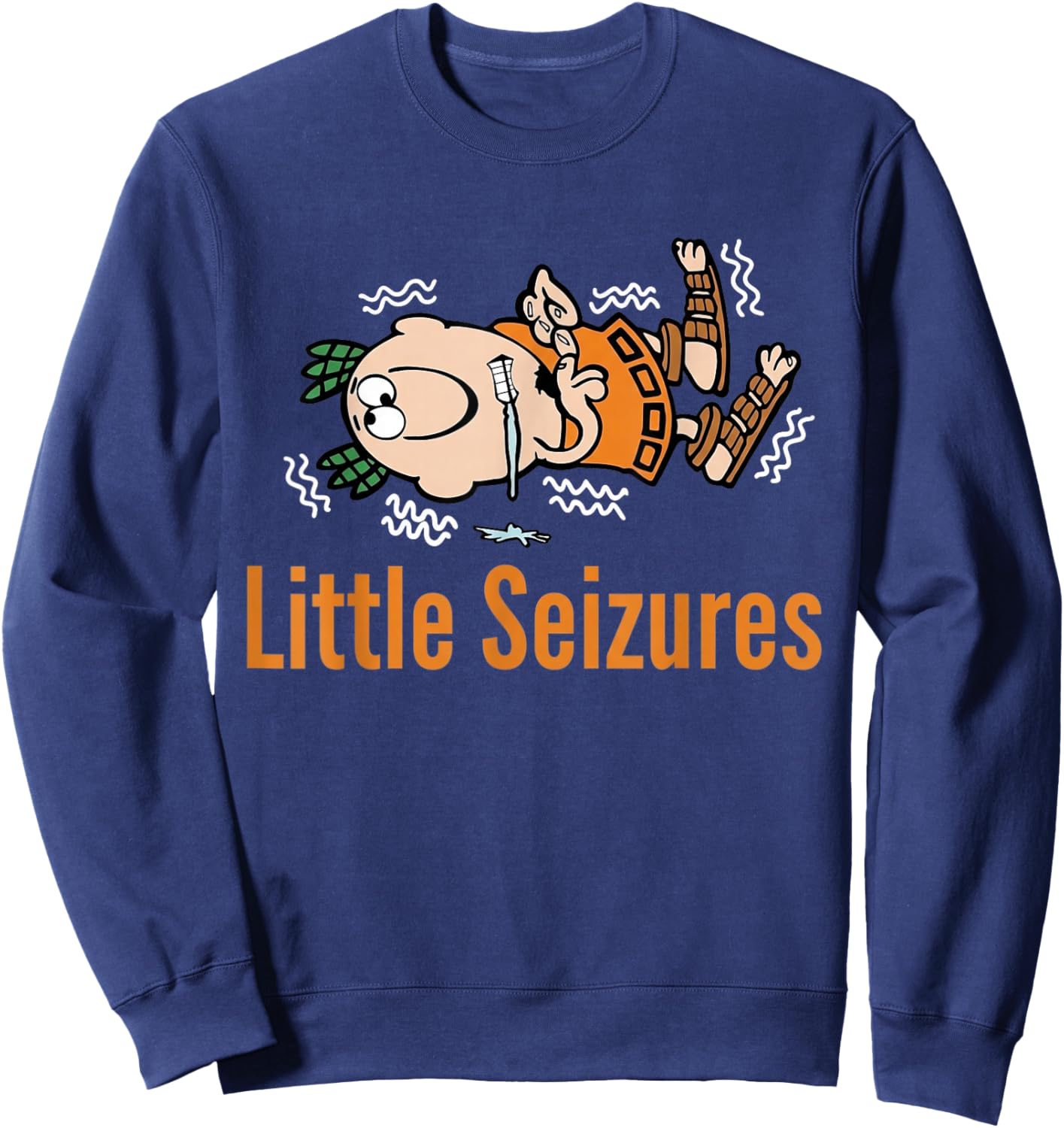 Little Seizures Epilepsy Awareness Funny Sweatshirt - Sweatshirt | Navy
