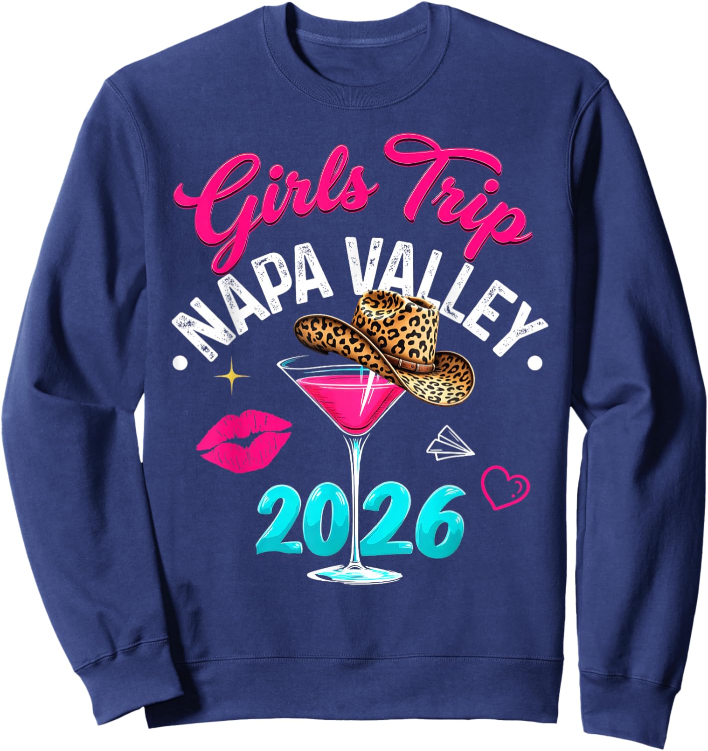 Girls Trip Napa Valley 2026 Weekend Vacation Birthday Squad Sweatshirt - Sweatshirt | Navy