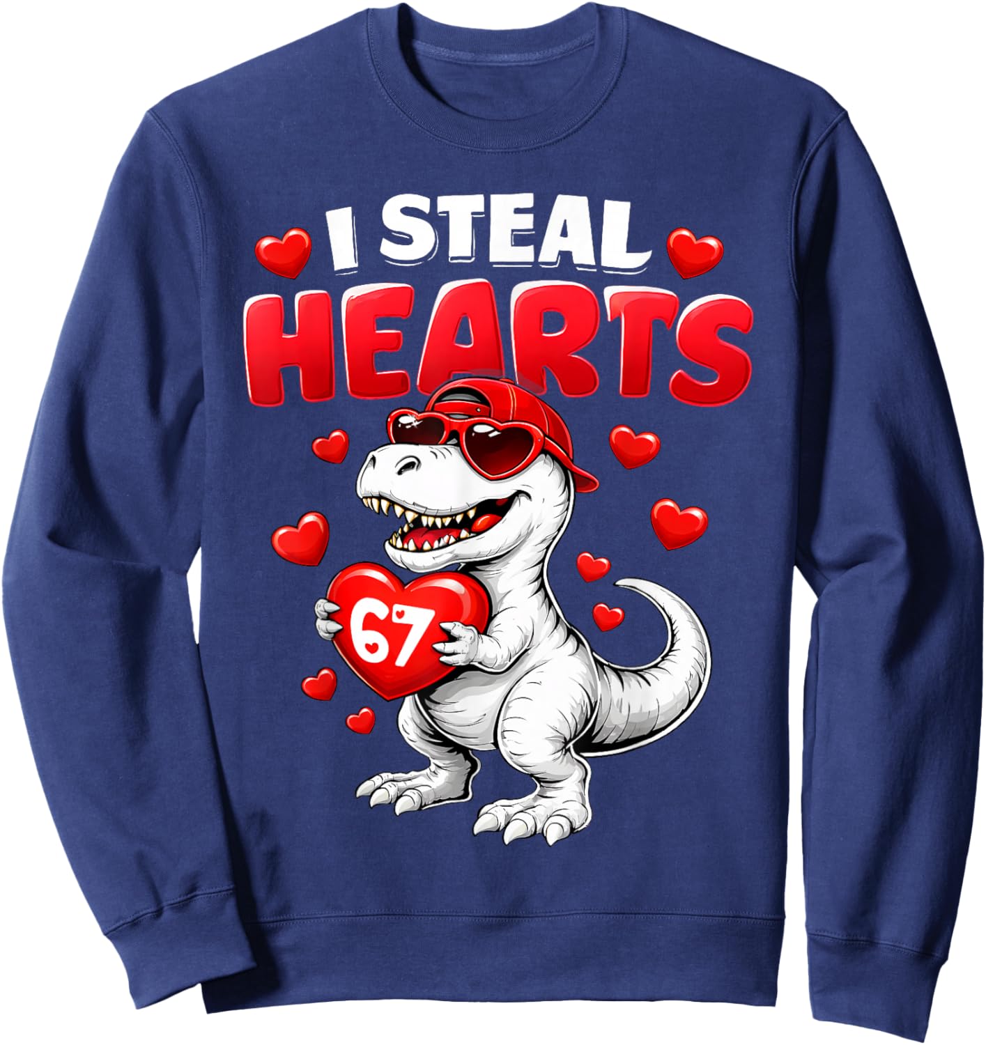 I Steal Hearts T Rex Valentine’s Day 67 Meme 6 7 Boys Kids Sweatshirt - Sweatshirt | Navy