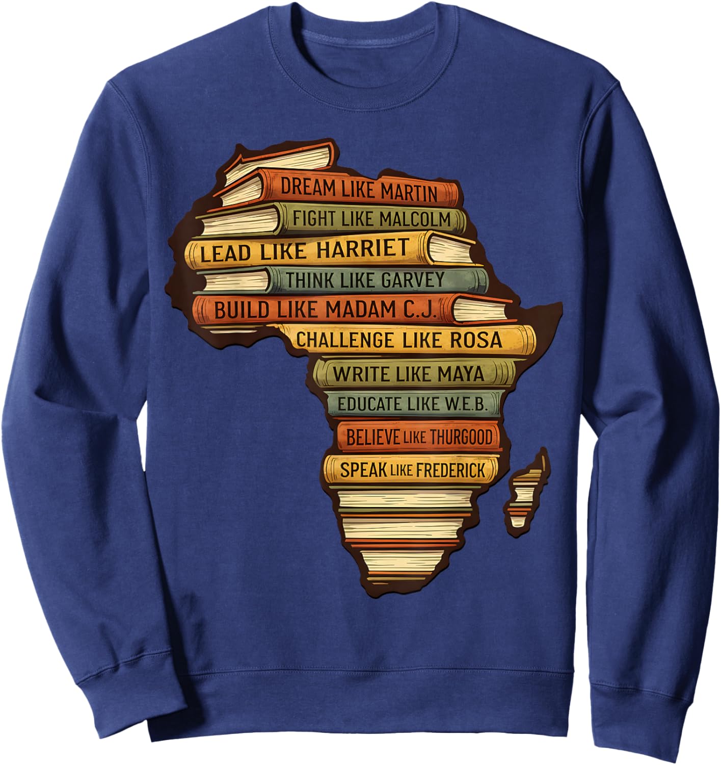 Black History Month African American History Inspirational Sweatshirt - Sweatshirt | Navy