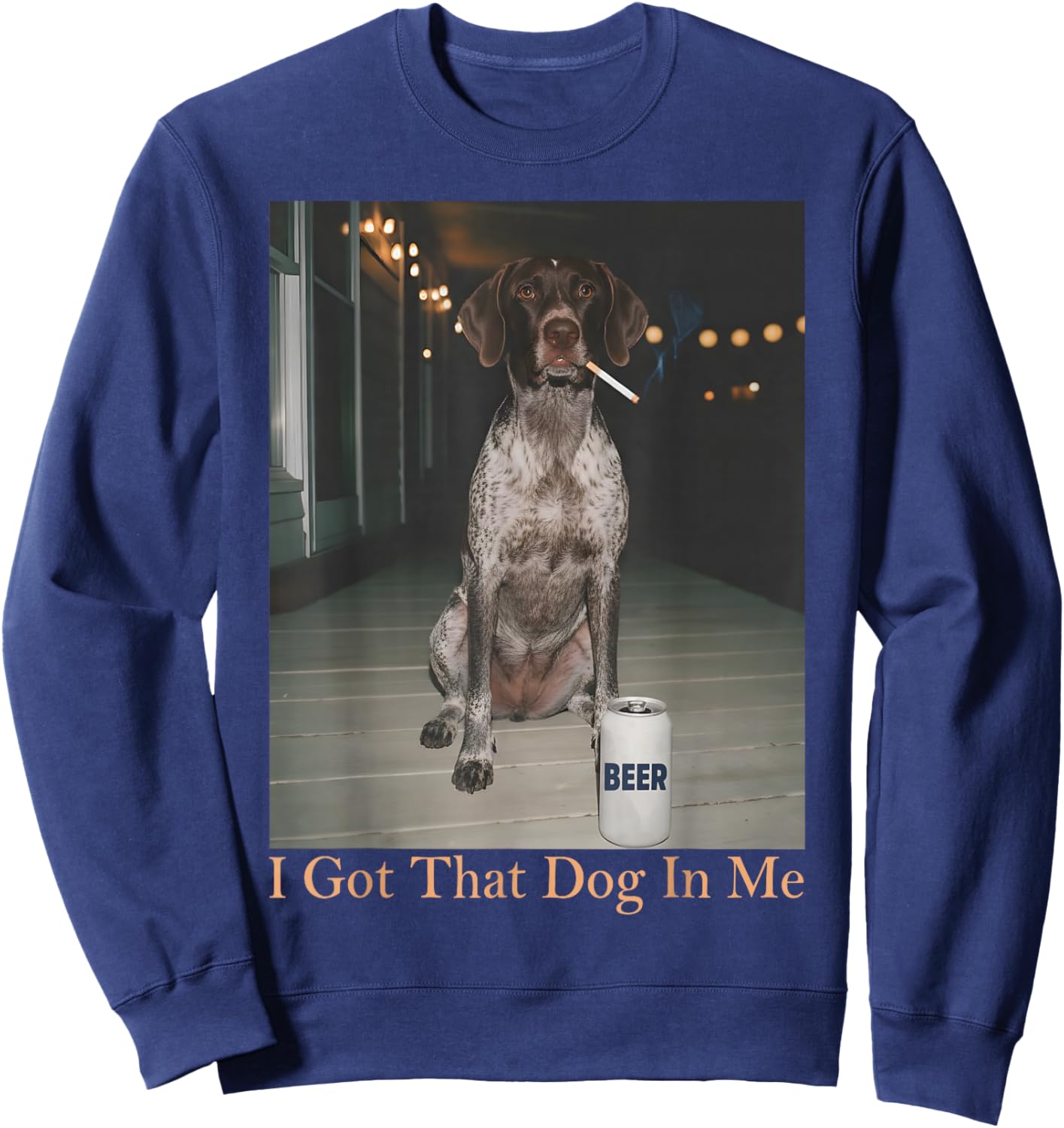 I Got That Dog in Me Funny German Shorthair Pointer Smoking Sweatshirt - Sweatshirt | Navy