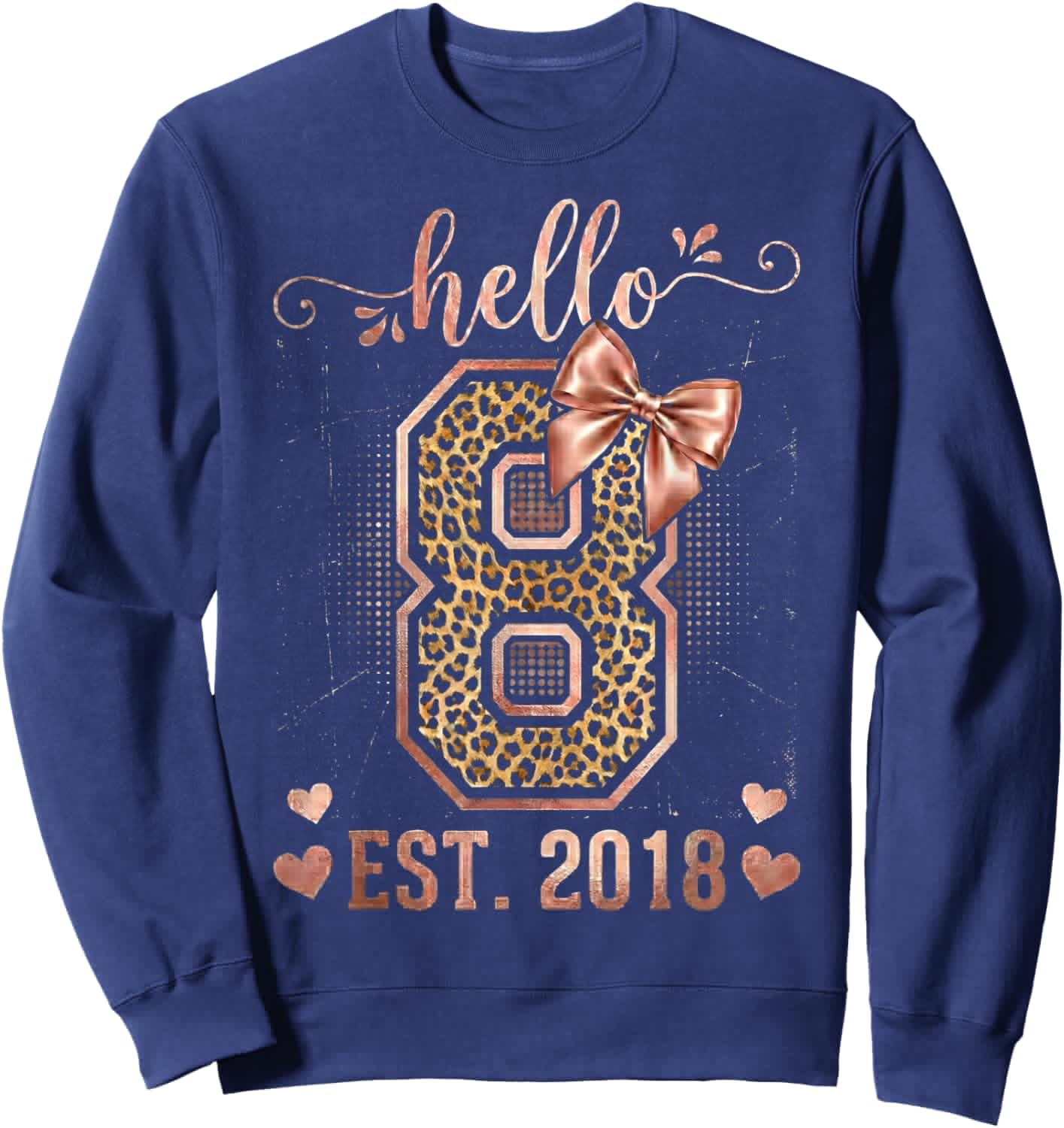 Hello Eight EST 2018 8th Birthday Coquette 8 Year Leopard Sweatshirt - Sweatshirt | Navy