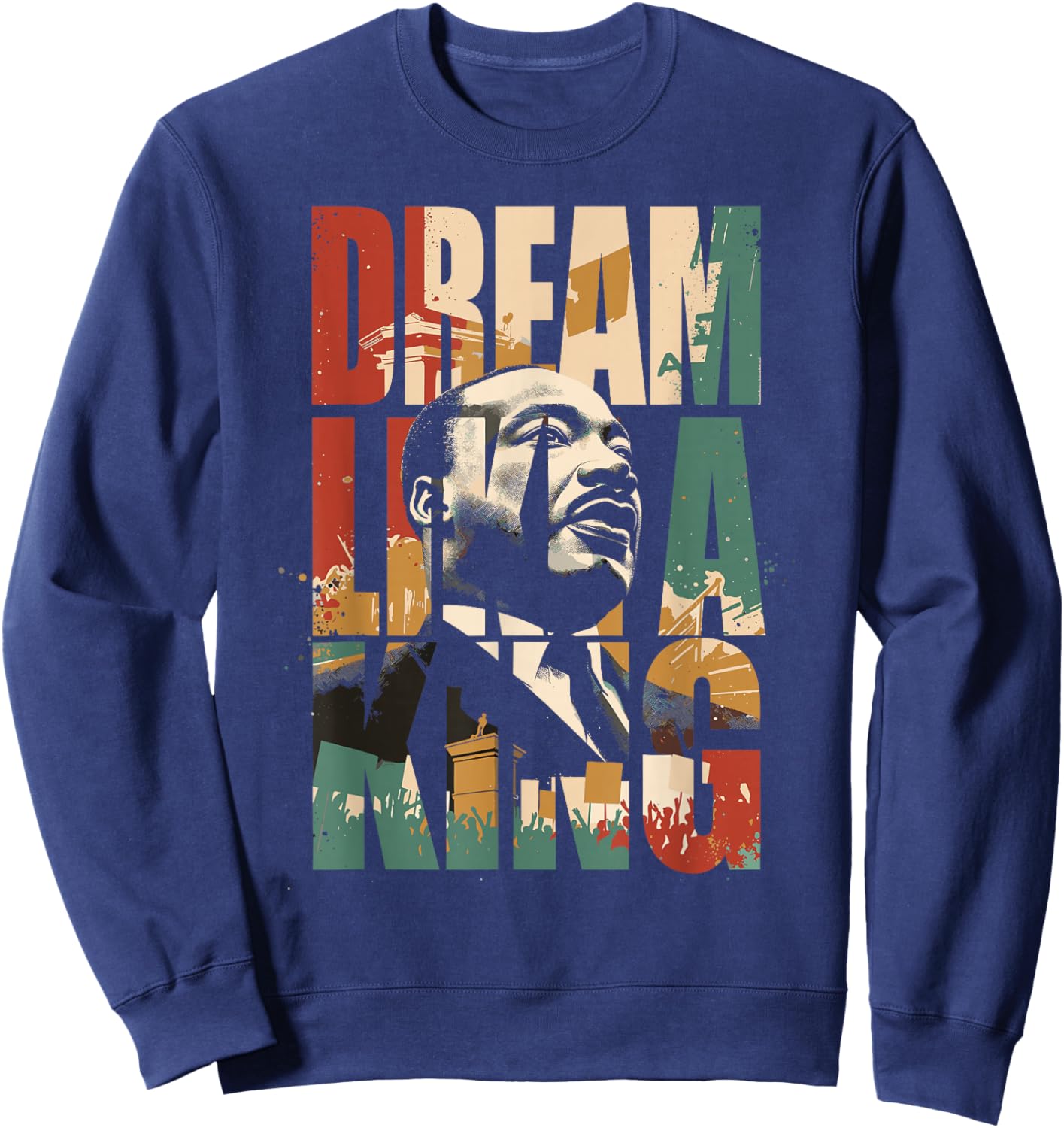Black History Month Martin Have Dream Luther King Day Sweatshirt - Sweatshirt | Navy