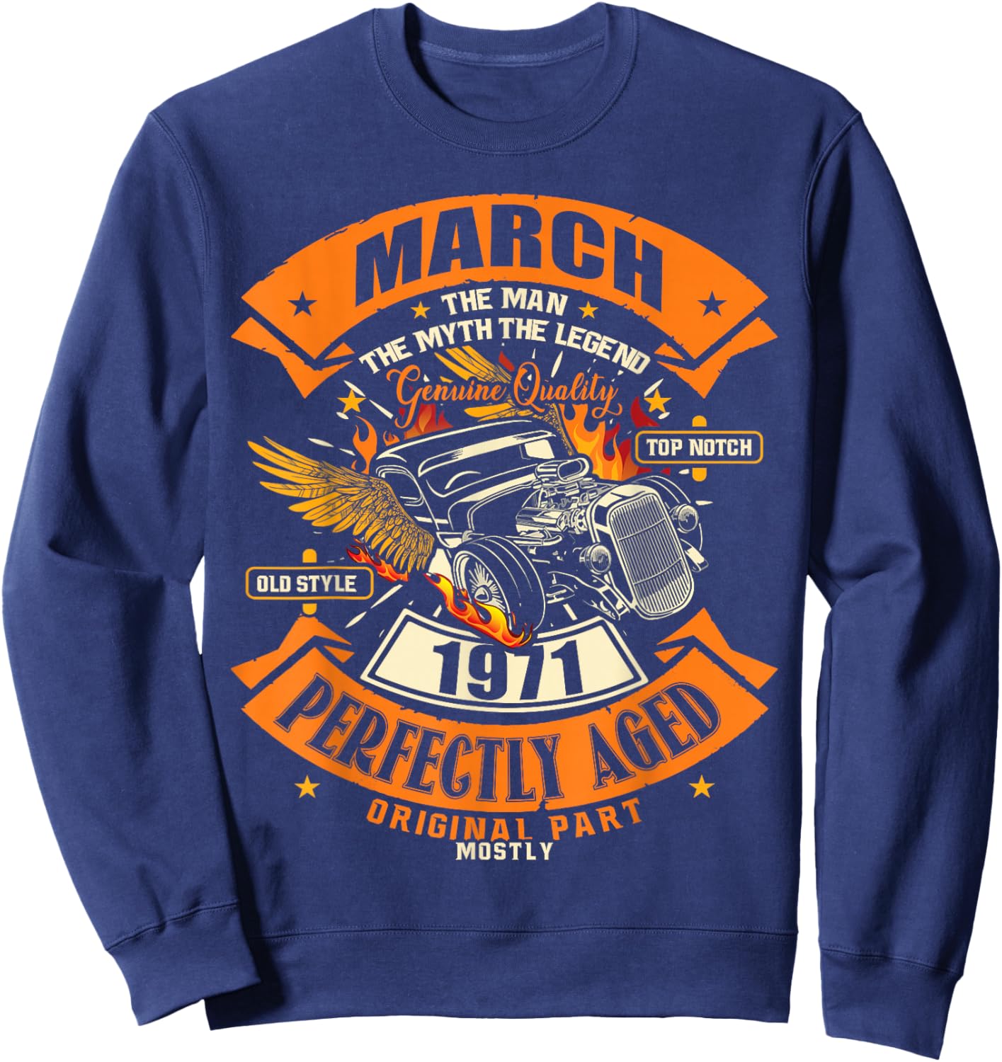55th Birthday Gift Man Myth Legend March 1971 55 Yrs Old Sweatshirt - Sweatshirt | Navy