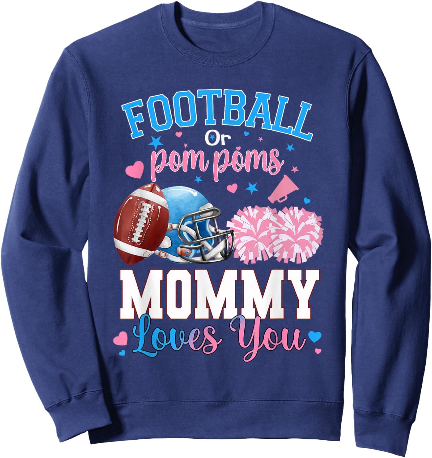 Football or Pom Poms Mommy Loves You Baby Gender Reveal Sweatshirt - Sweatshirt | Navy