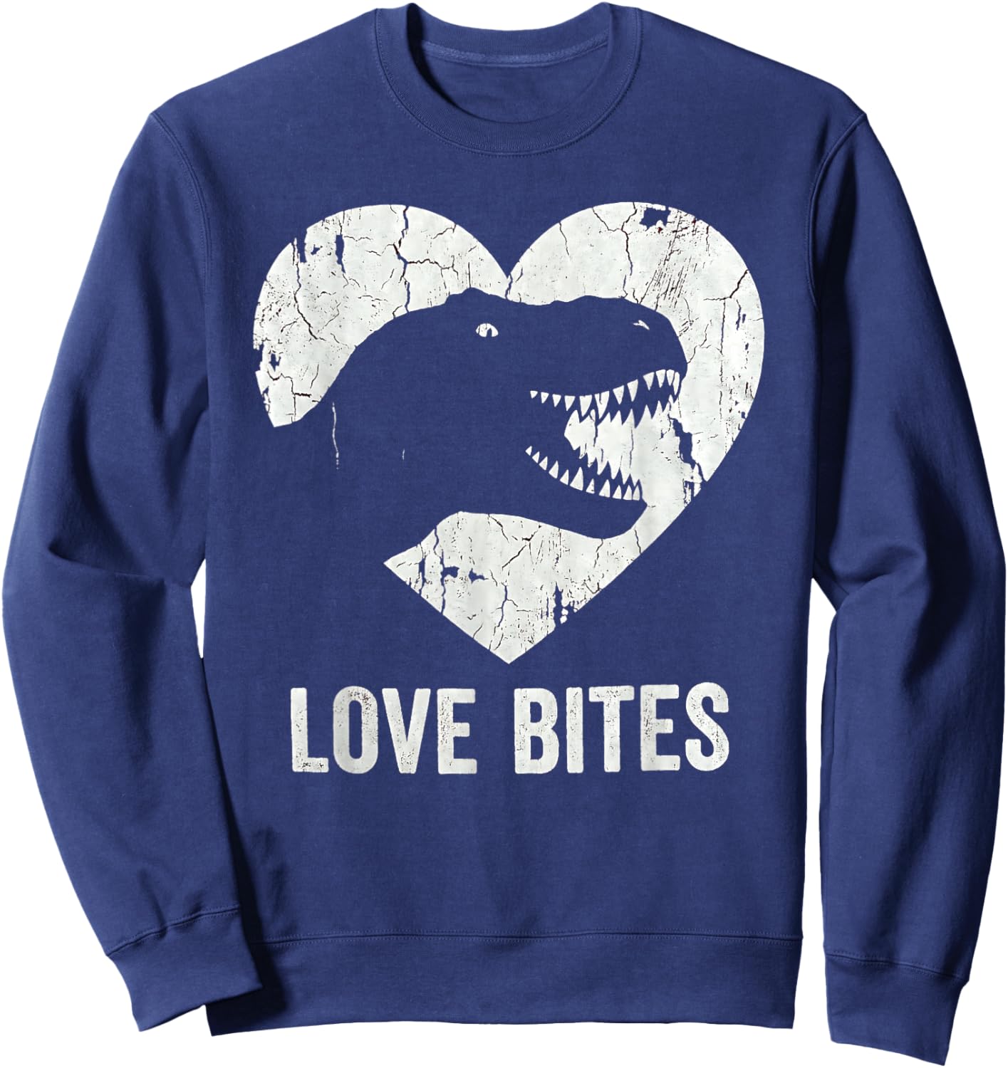 Love Bites T-Rex Dinosaur Funny Retro Grunge Paleontology Sweatshirt - Sweatshirt | Navy