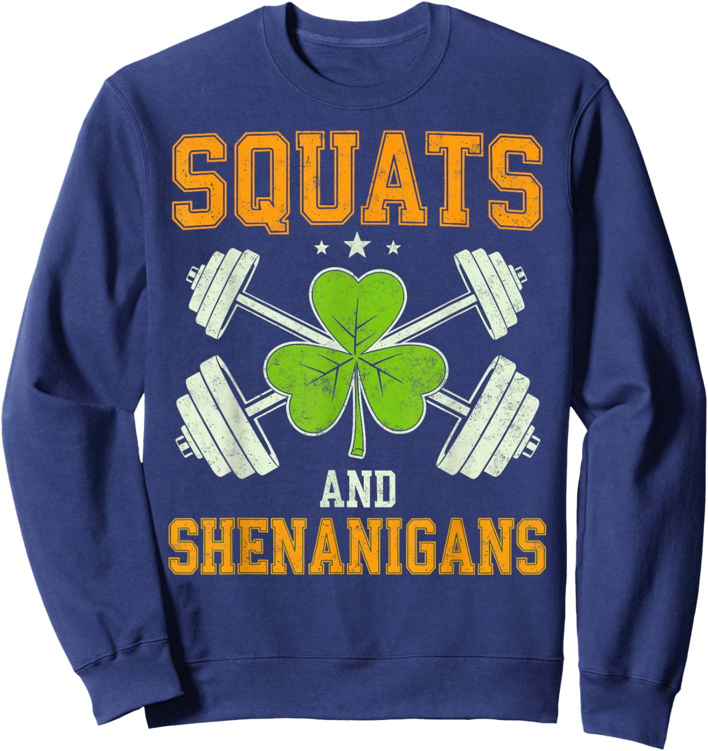 St. Patrick's Paddy’s Day Squats & Shenanigans Gym Shamrock Sweatshirt - Sweatshirt | Navy
