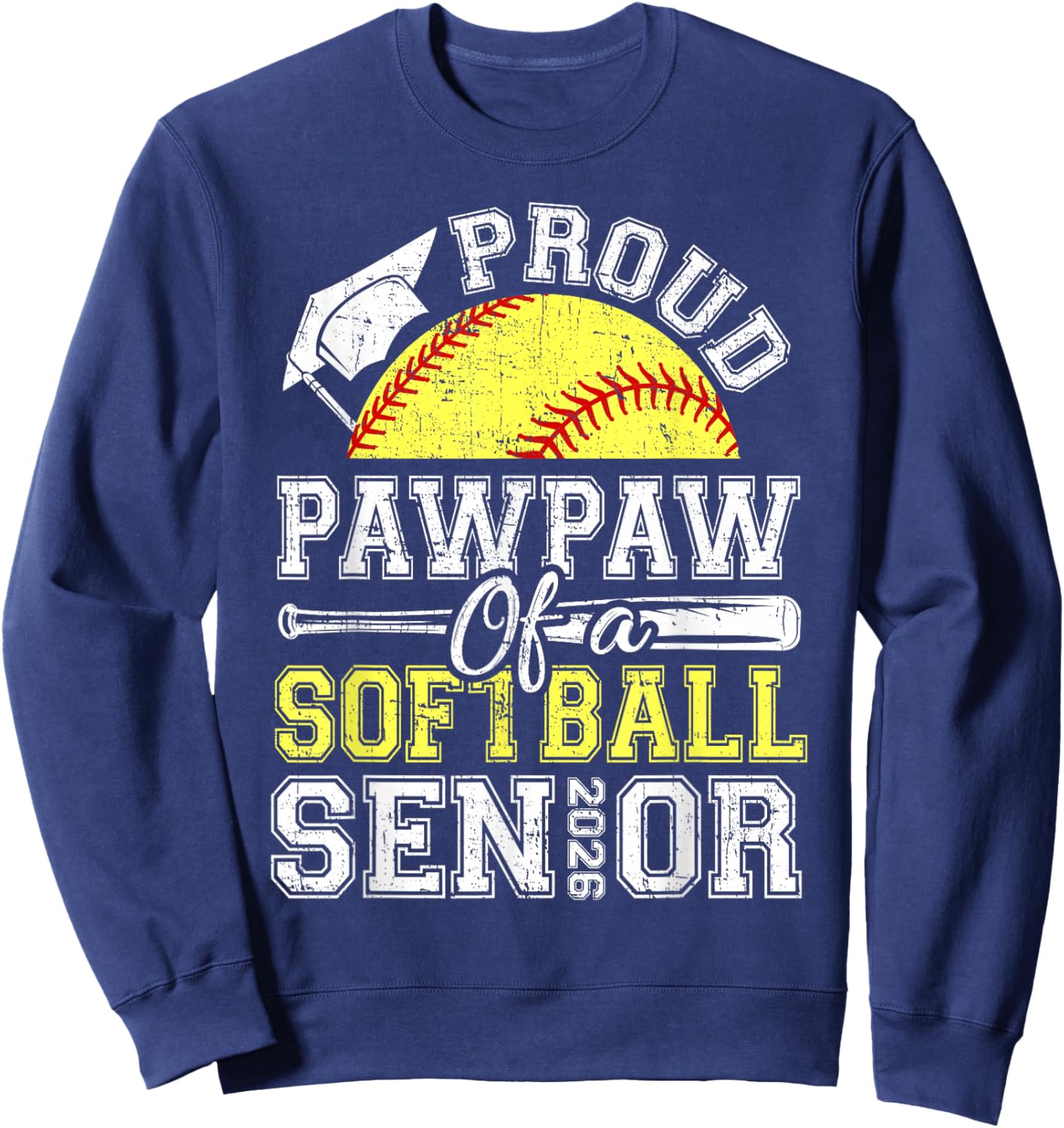 Proud Pawpaw of A 2026 Senior Softball Graduate Sweatshirt - Sweatshirt | Navy