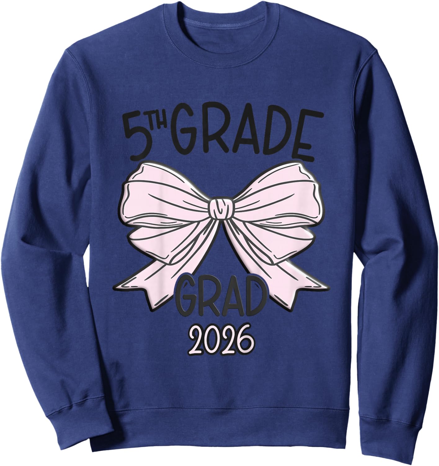 Fifth 5th Grade Grad 2026 Bow Elementary School Graduate Sweatshirt - Sweatshirt | Navy