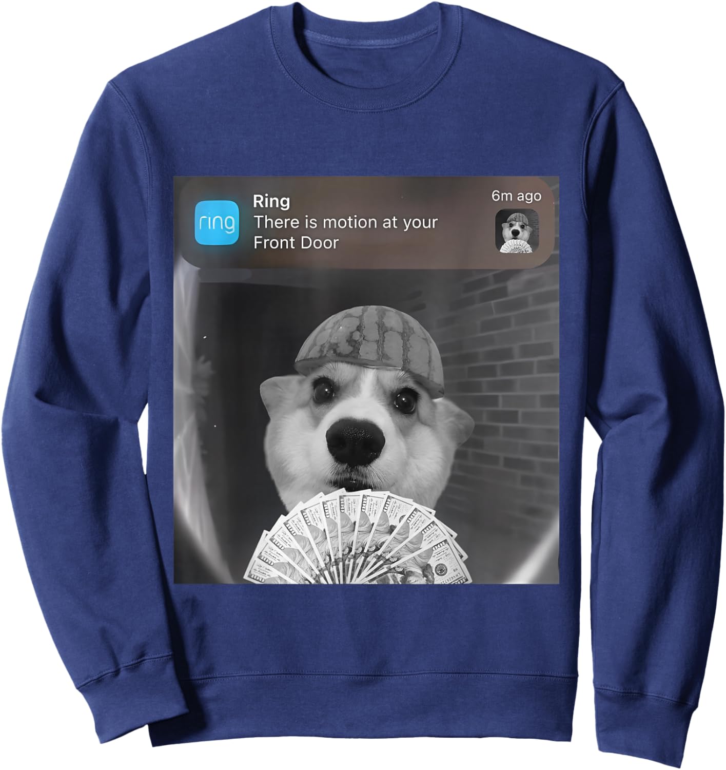 Ring There is Motion at Your Front Door Funny Meme Cute Dog Sweatshirt - Sweatshirt | Navy
