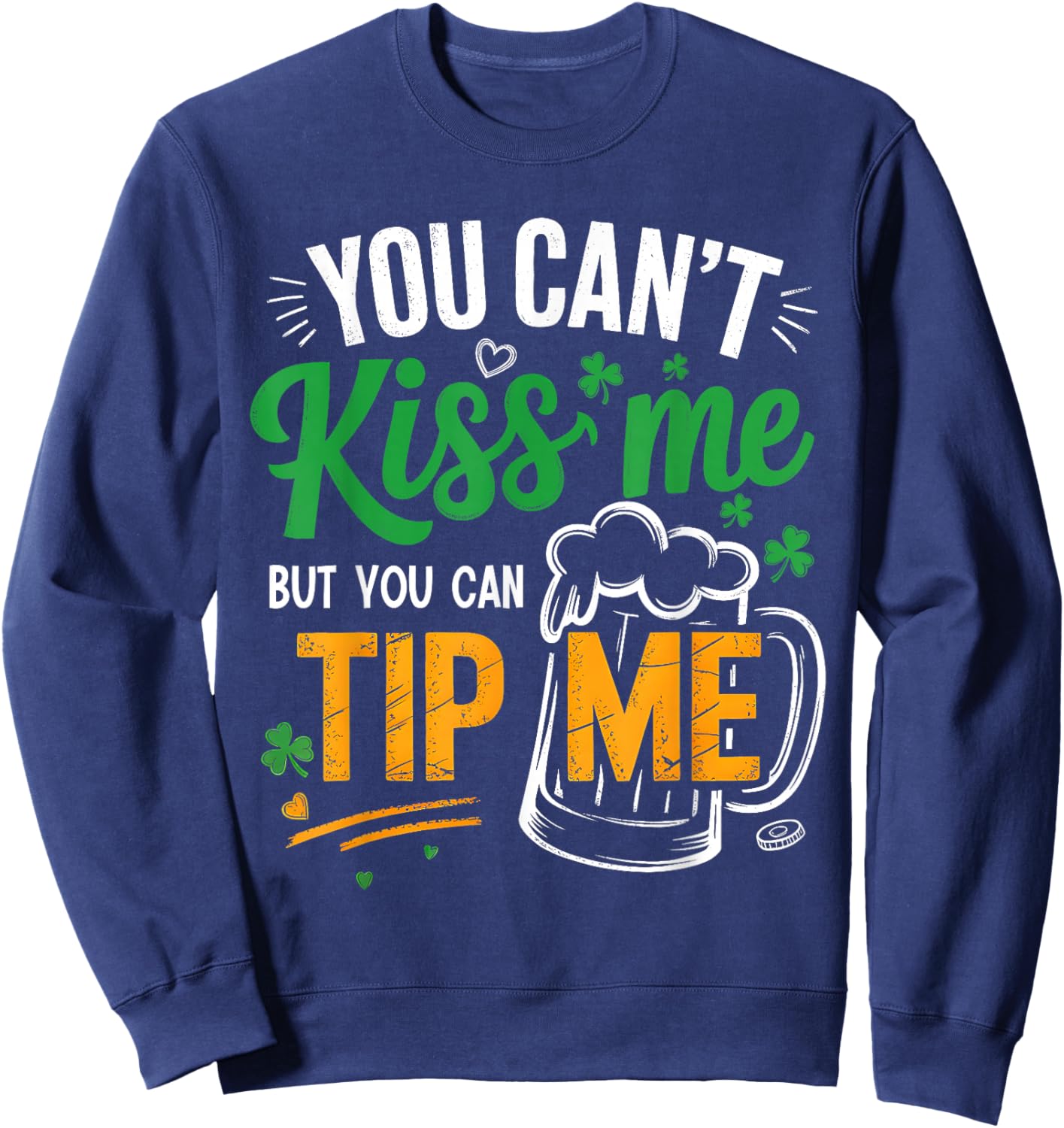St Patrick's Day Lucky Shamrock Waitress Bartender Waiter Sweatshirt - Sweatshirt | Navy