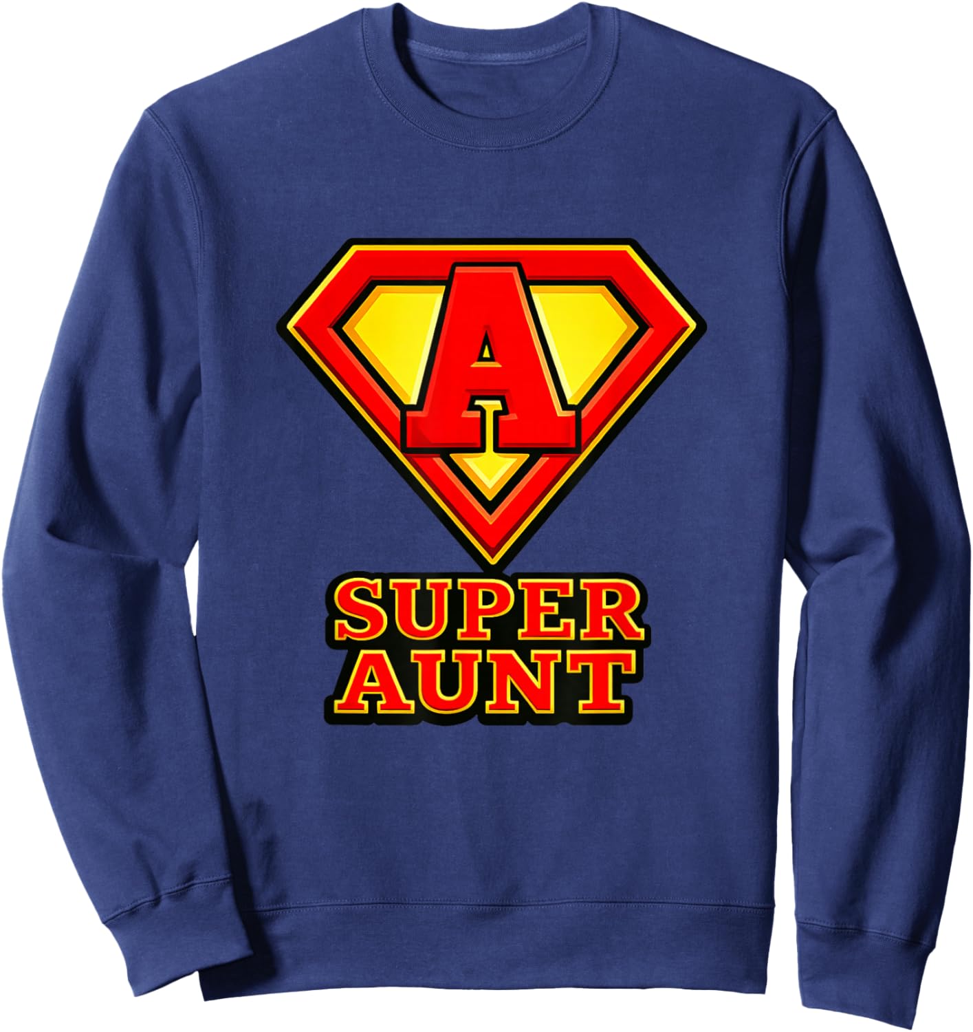 I Have a Super Aunt | Great Aunties are Superheroes Sweatshirt - Sweatshirt | Navy