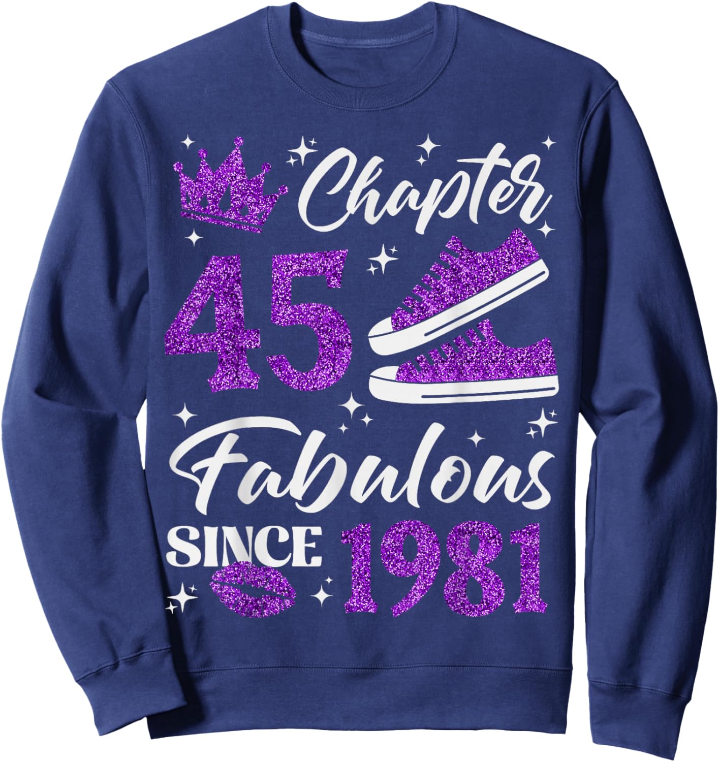 Chapter 45 Fabulous Since 1981 45Th Birthday Women Lady Sweatshirt - Sweatshirt | Navy