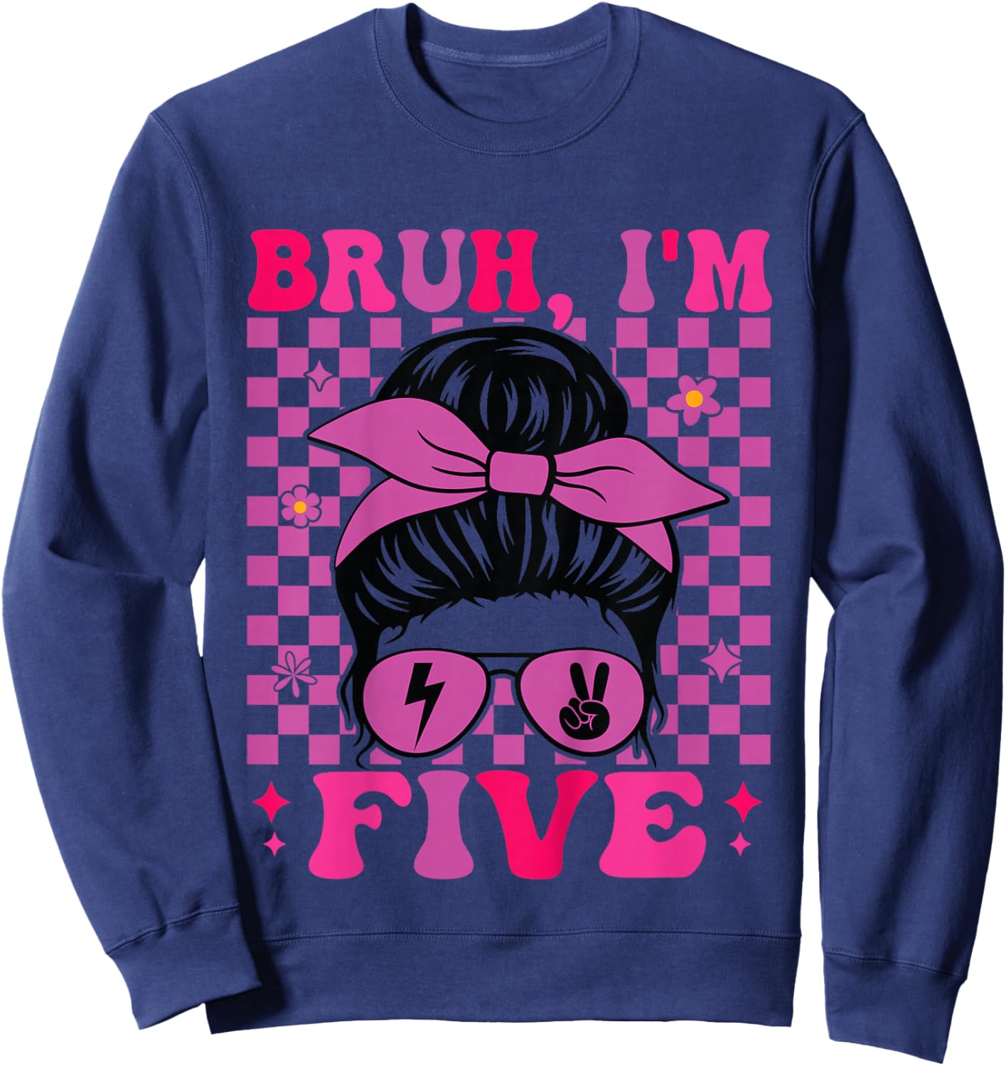 Bruh I'm Five 5 5th Birthday Girls Groovy 5 Years Old Sweatshirt - Sweatshirt | Navy