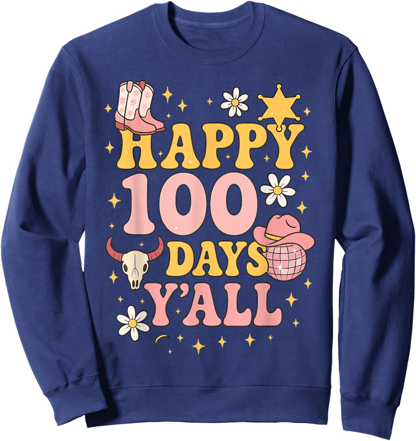 Happy 100th Day Y’All Cowgirl Girls School Sweatshirt - Sweatshirt | Navy