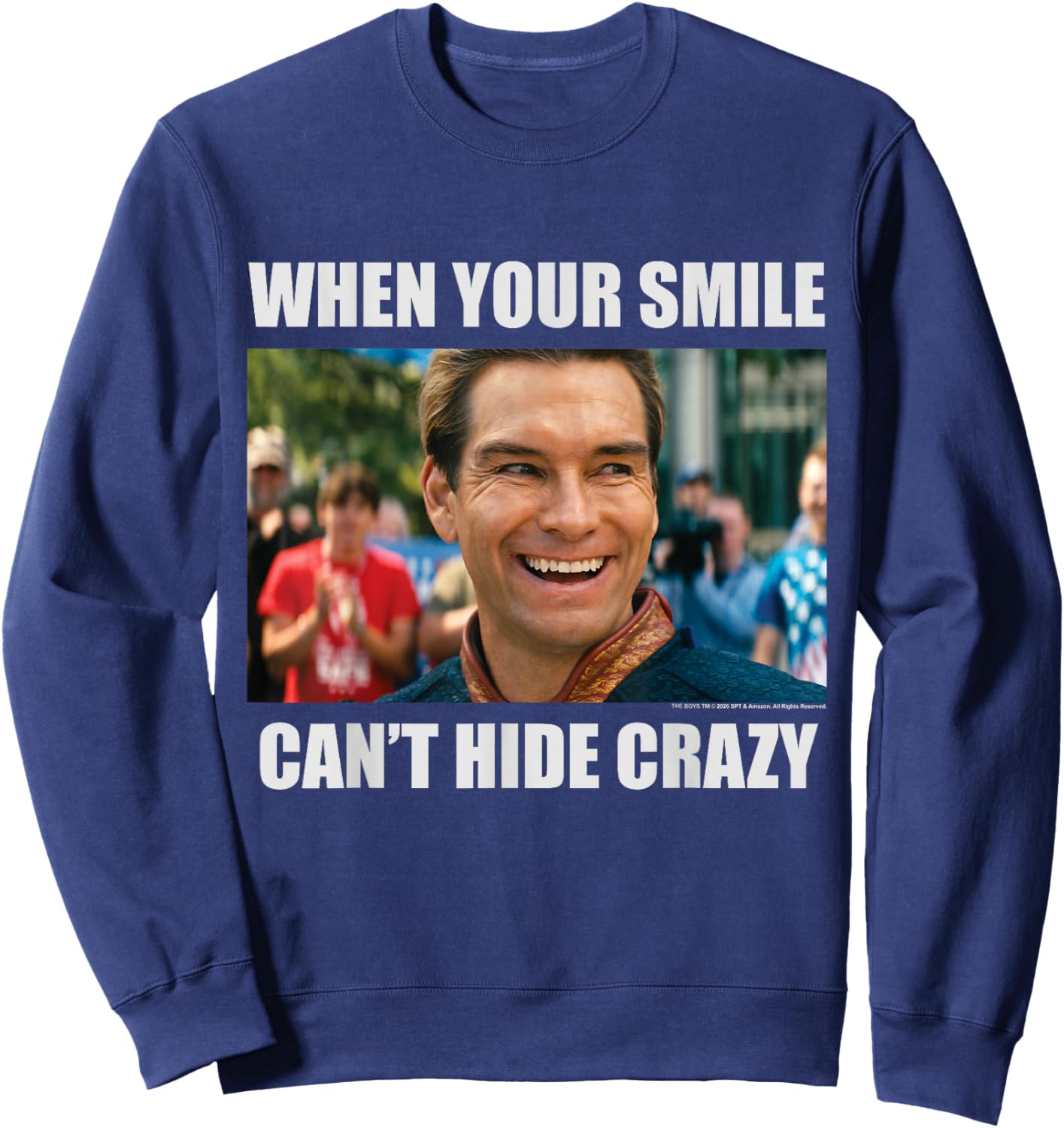 The Boys Homelander Meme Can't Hide Crazy Superhero TV Show Sweatshirt - Sweatshirt | Navy