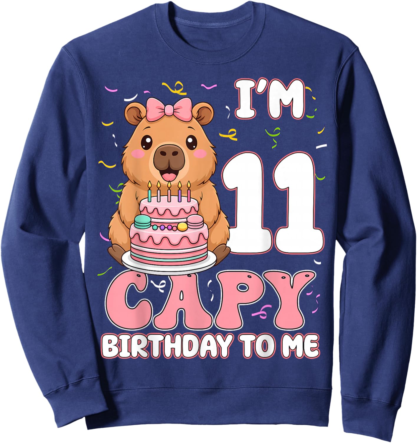 11 Years Old Capy Birthday to Me 11th Birthday Capybara Girl Sweatshirt - Sweatshirt | Navy