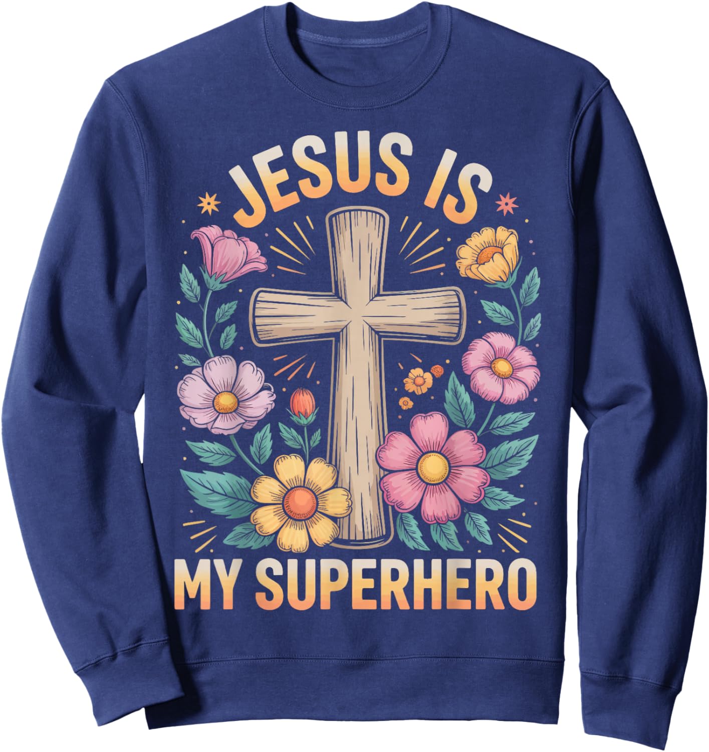 Jesus is My Superhero Sweatshirt - Sweatshirt | Navy