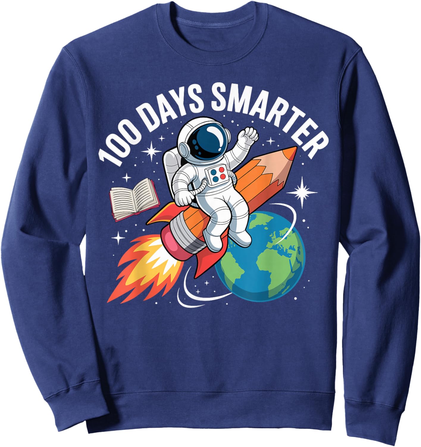 100 Days Smarter Astronaut Space 100th Day of School Sweatshirt - Sweatshirt | Navy