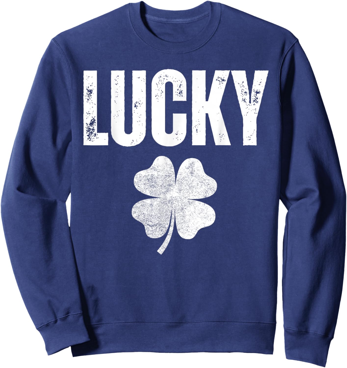 Lucky Shamrock and Lucky Fucker Shamrock Sweatshirt - Sweatshirt | Navy