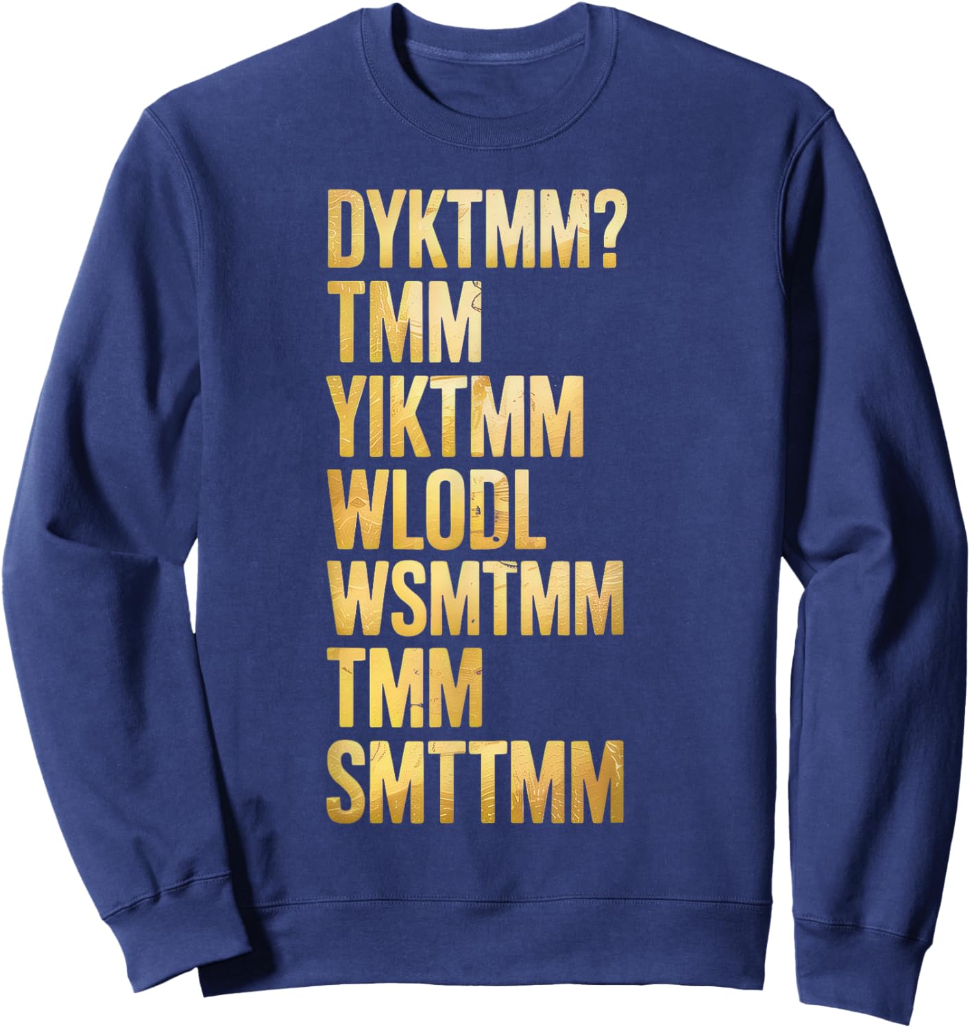 Do You Know The Muffin Man DYKTMM Sweatshirt - Sweatshirt | Navy