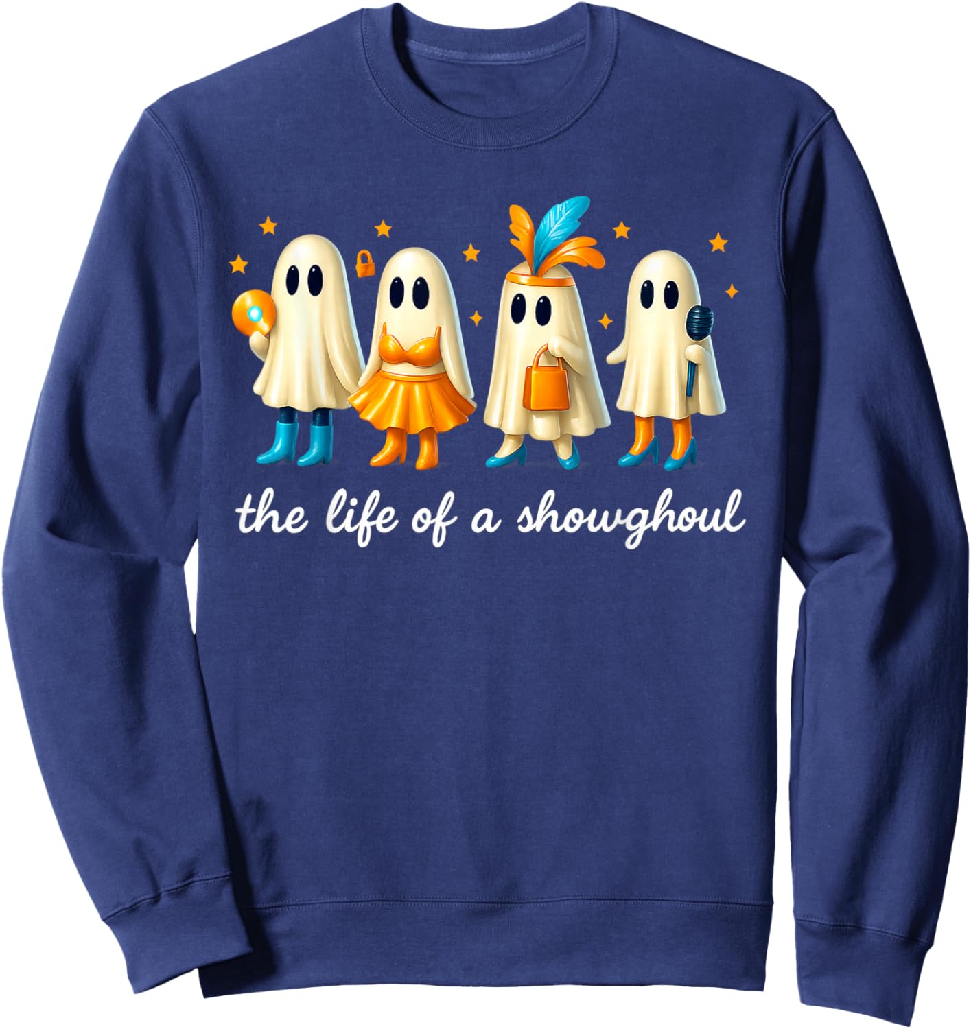 The Life of a Showghoul Funny Spooky Halloween Spirit Outfit Sweatshirt - Sweatshirt | Navy