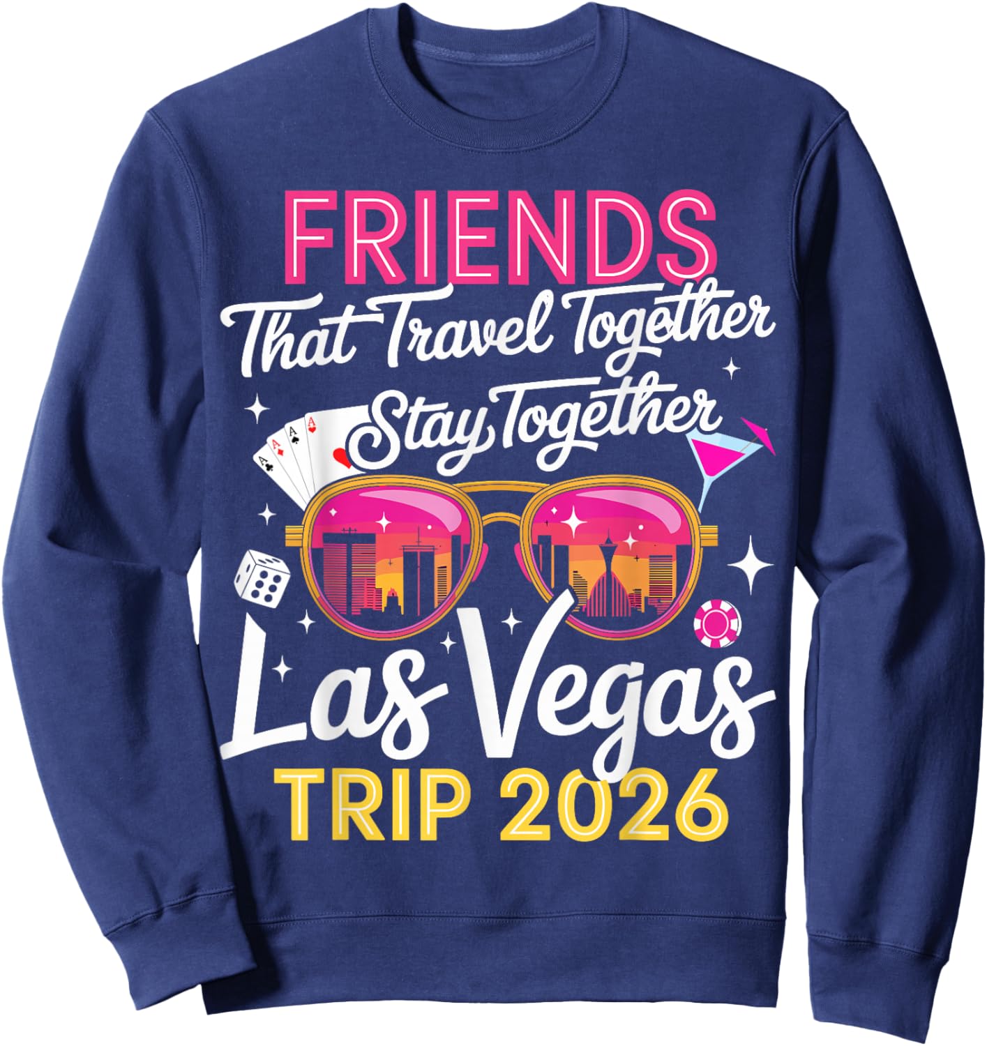 Las Vegas Friends Trip 2026 Sweatshirt - Sweatshirt | Navy