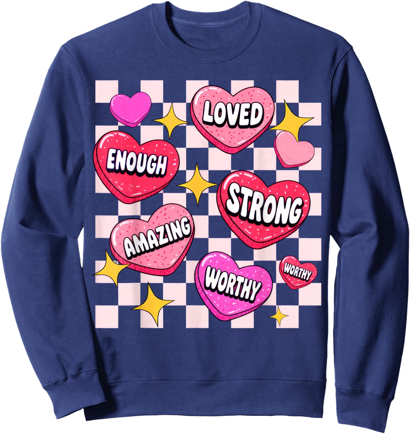 Valentine You are Loved Worthy Enough Candy Heart Sweatshirt - Sweatshirt | Navy