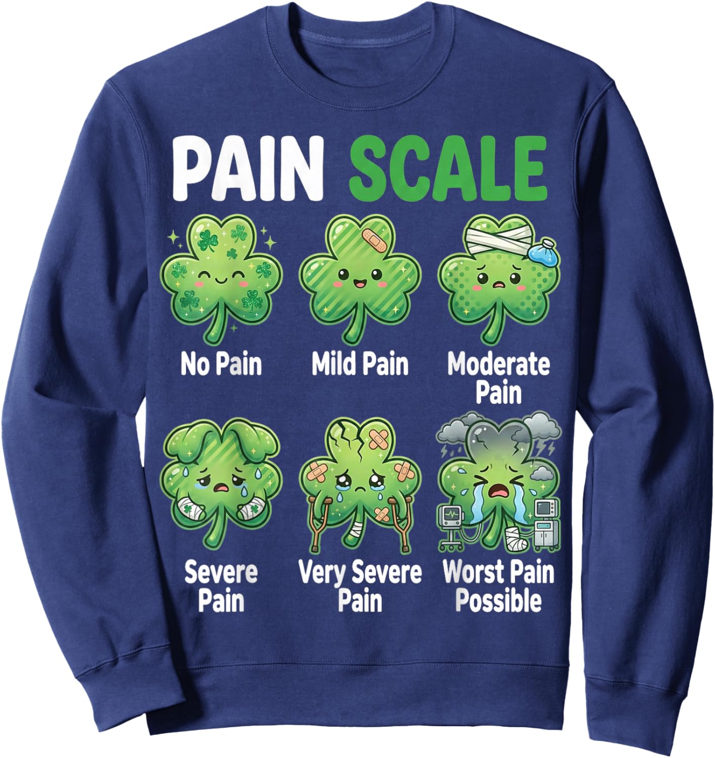 Funny Pain Scale Nurse St Patricks Day Nurses Irish RN ER Sweatshirt - Sweatshirt | Navy