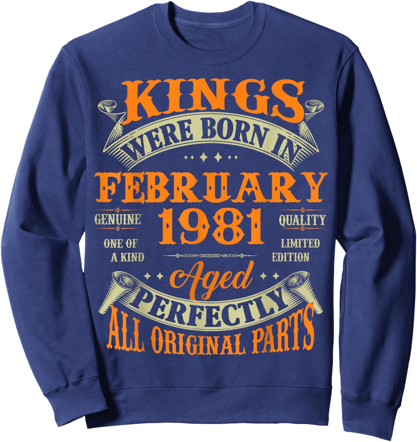 45th Birthday Gift Kings Born in February 1981 45 Years Old Sweatshirt - Sweatshirt | Navy