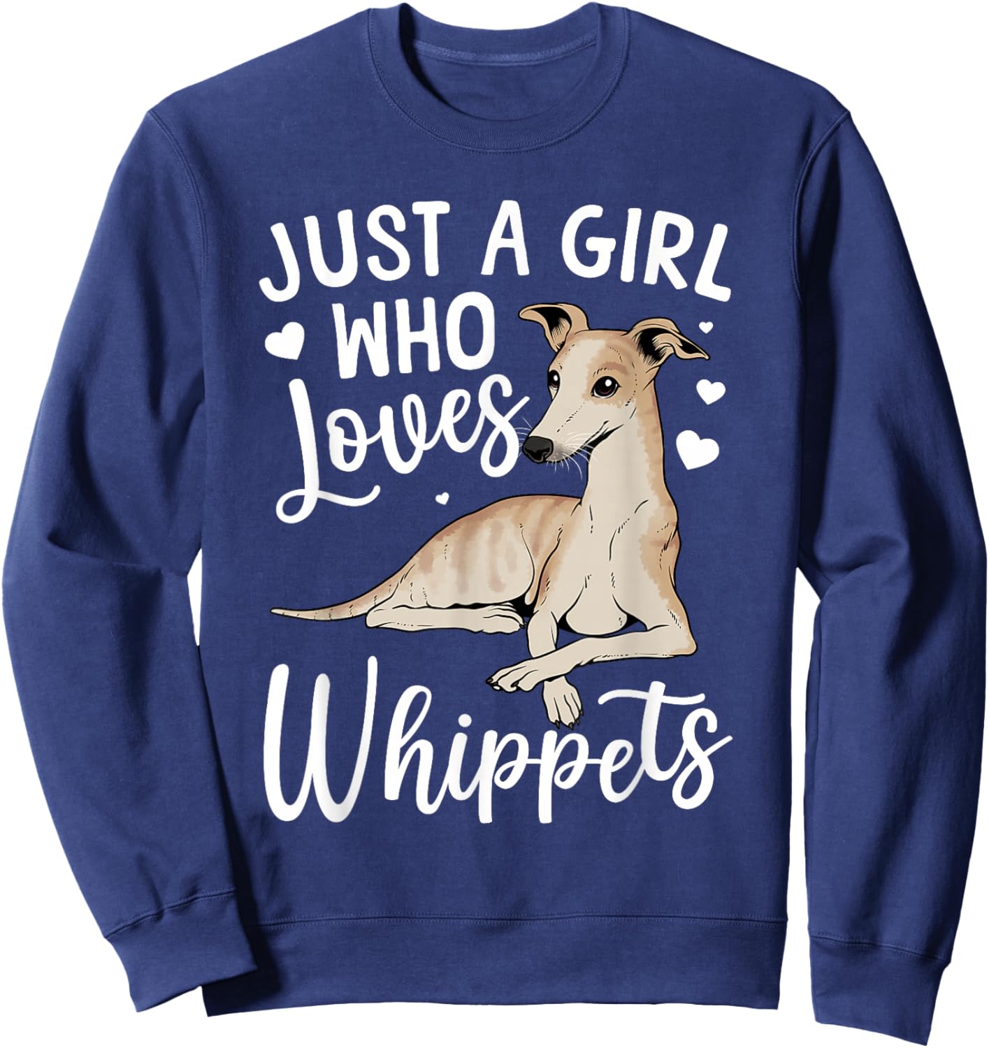 Funny Whippet Art Girls Whippet Dog Lover Whippet Sweatshirt - Sweatshirt | Navy