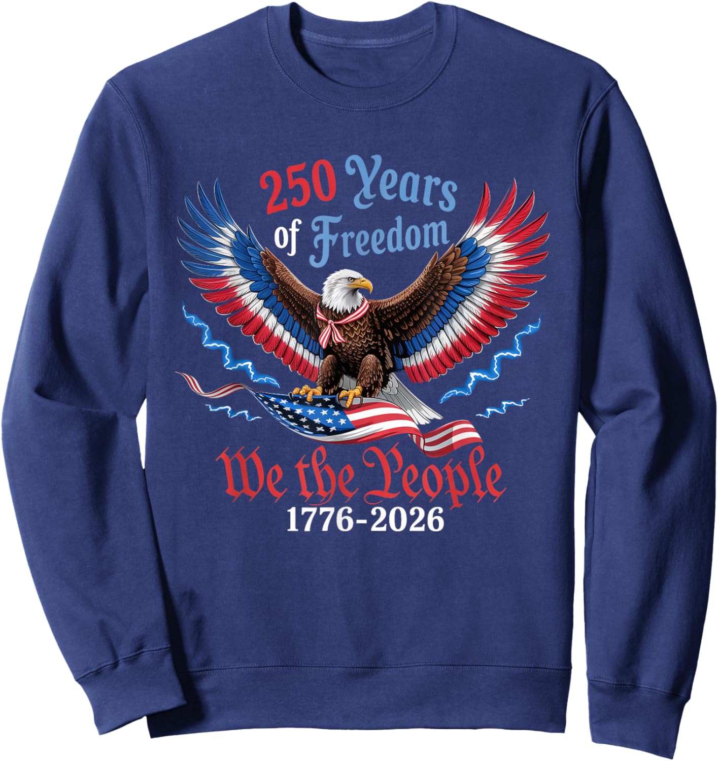 250 Years 1776-2026 250th Birthday Patriotic American Flag Sweatshirt - Sweatshirt | Navy