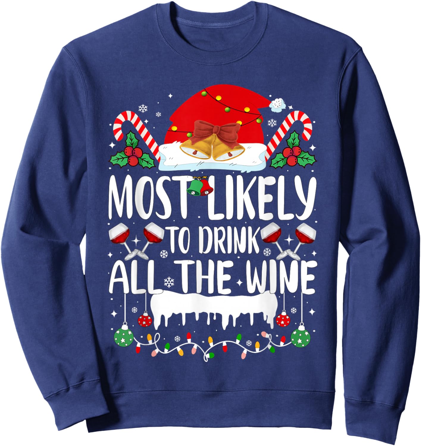 Most Likely to Drink All The Wine Family Matching Christmas Sweatshirt - Sweatshirt | Navy