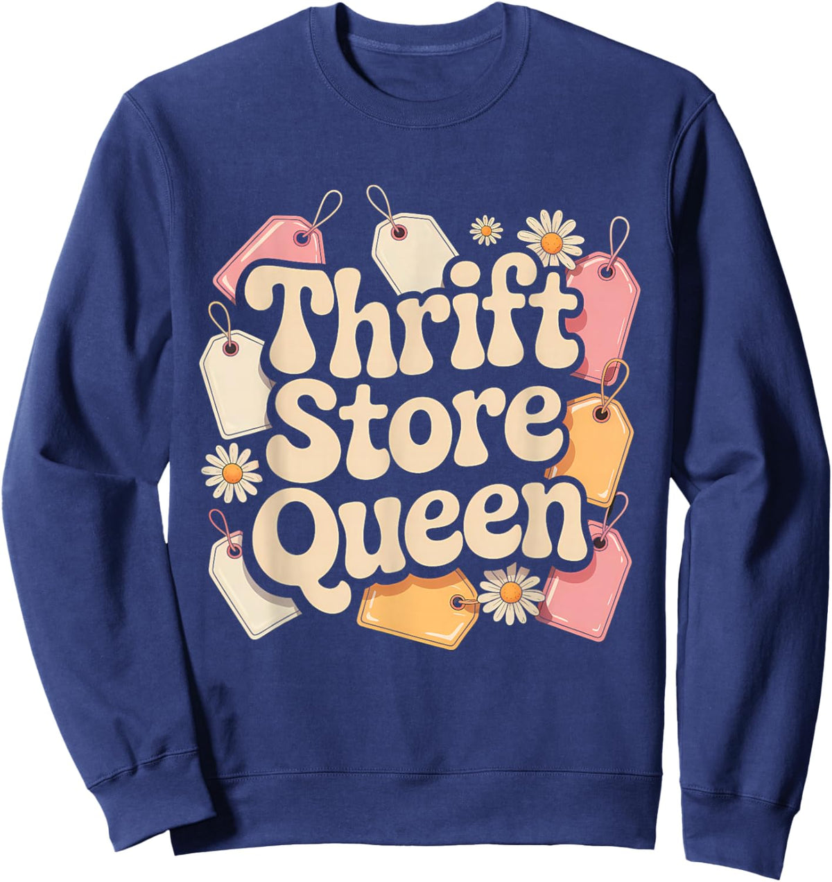 Thrift Store Queen Thrifting Sweatshirt - Sweatshirt | Navy