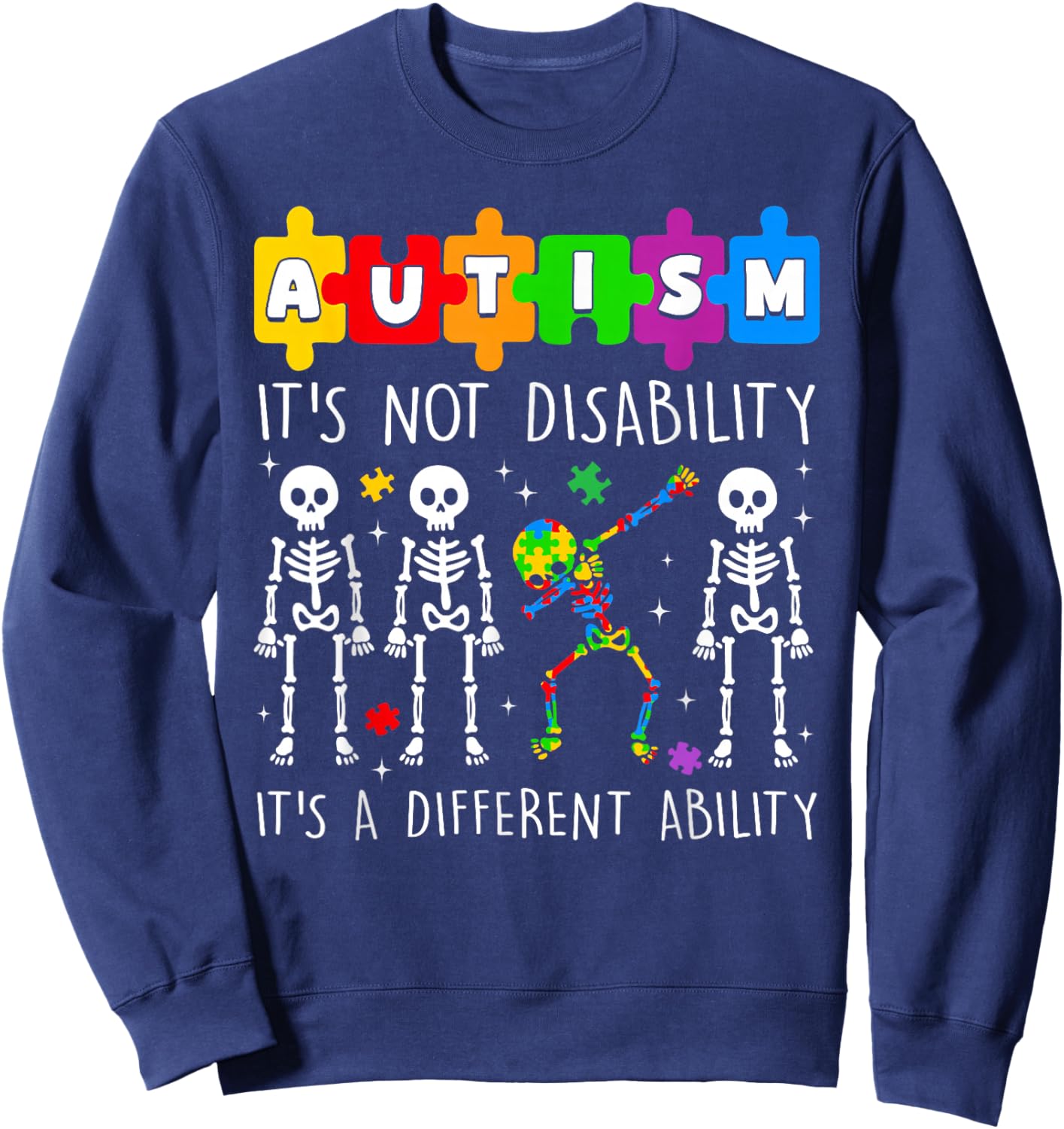 Autism It's Not Disability It's A Different Ability Boy Girl Sweatshirt - Sweatshirt | Navy