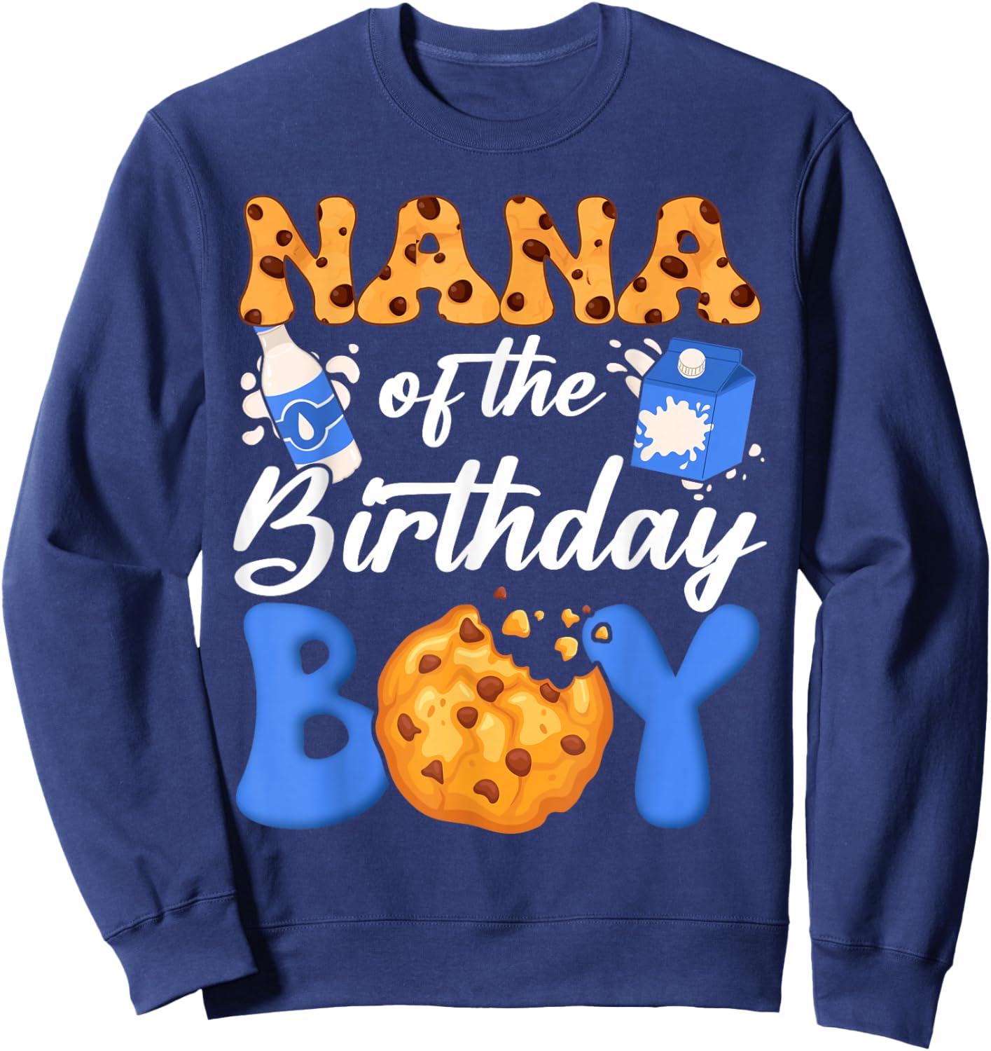 Nana of The Birthday Boy Milk and Cookies 1St Birthday Sweatshirt - Sweatshirt | Navy
