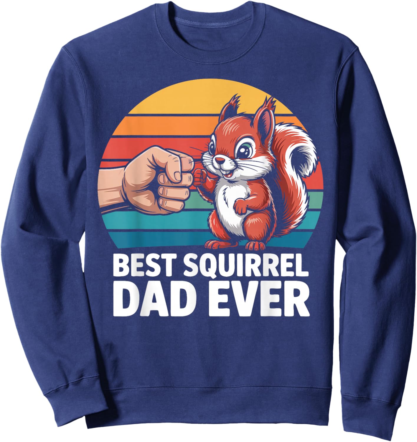 Best Squirrel Dad Squirrel Owner Pet Squirrel Lover Sweatshirt - Sweatshirt | Navy