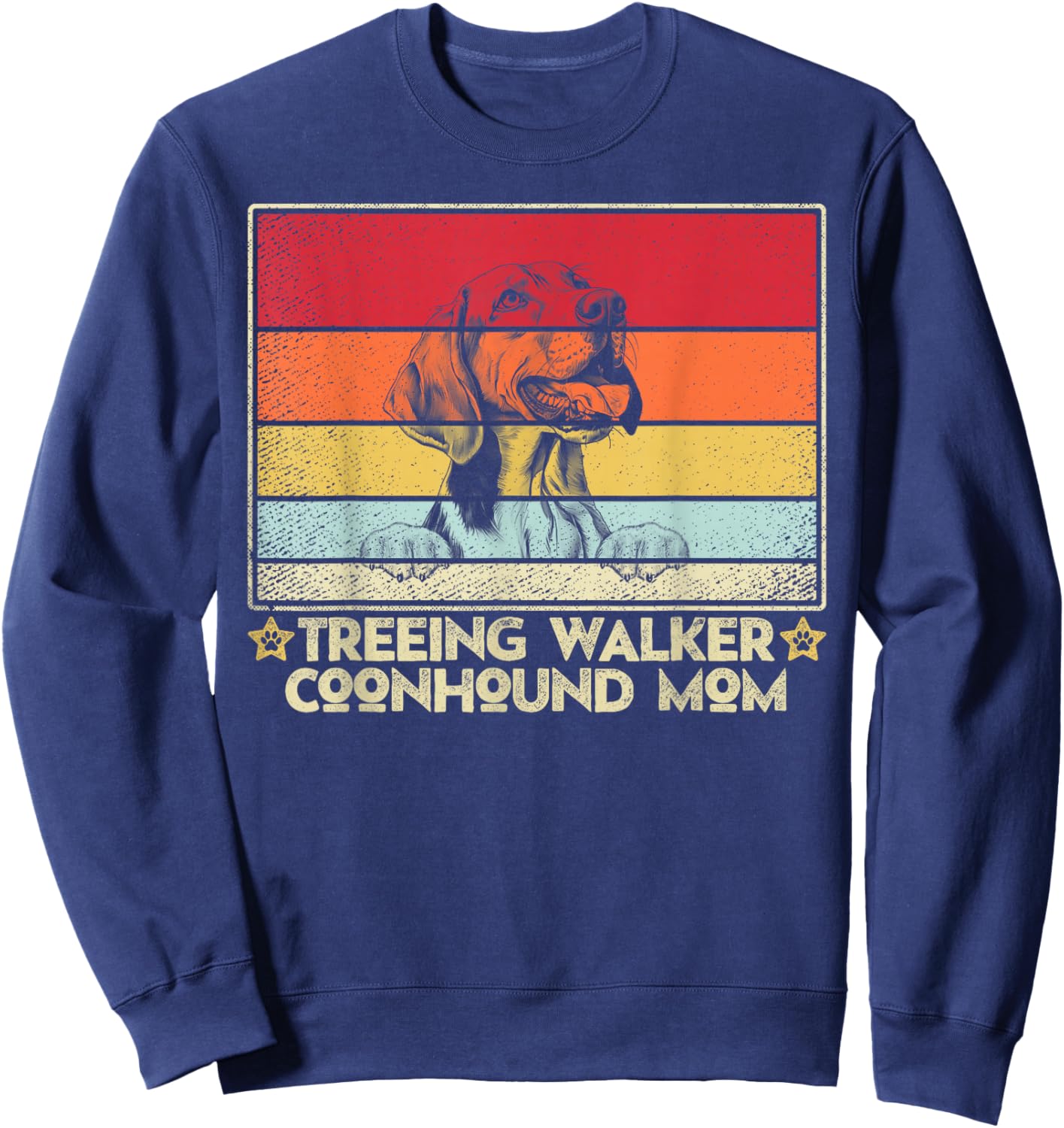 Treeing Walker Coonhound Mom Classic Retro Vintage Style Sweatshirt - Sweatshirt | Navy