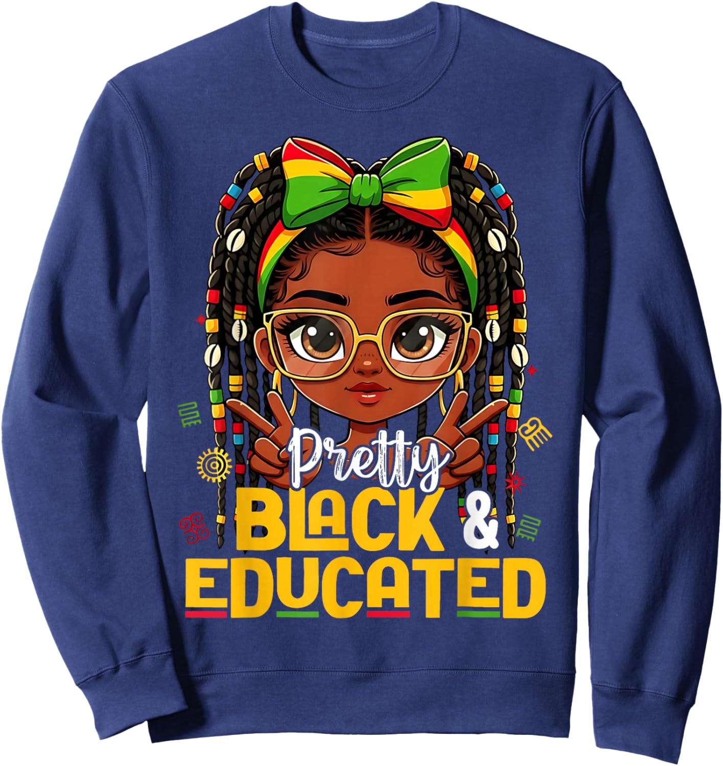 Pretty Black and Educated Black History African American Sweatshirt - Sweatshirt | Navy